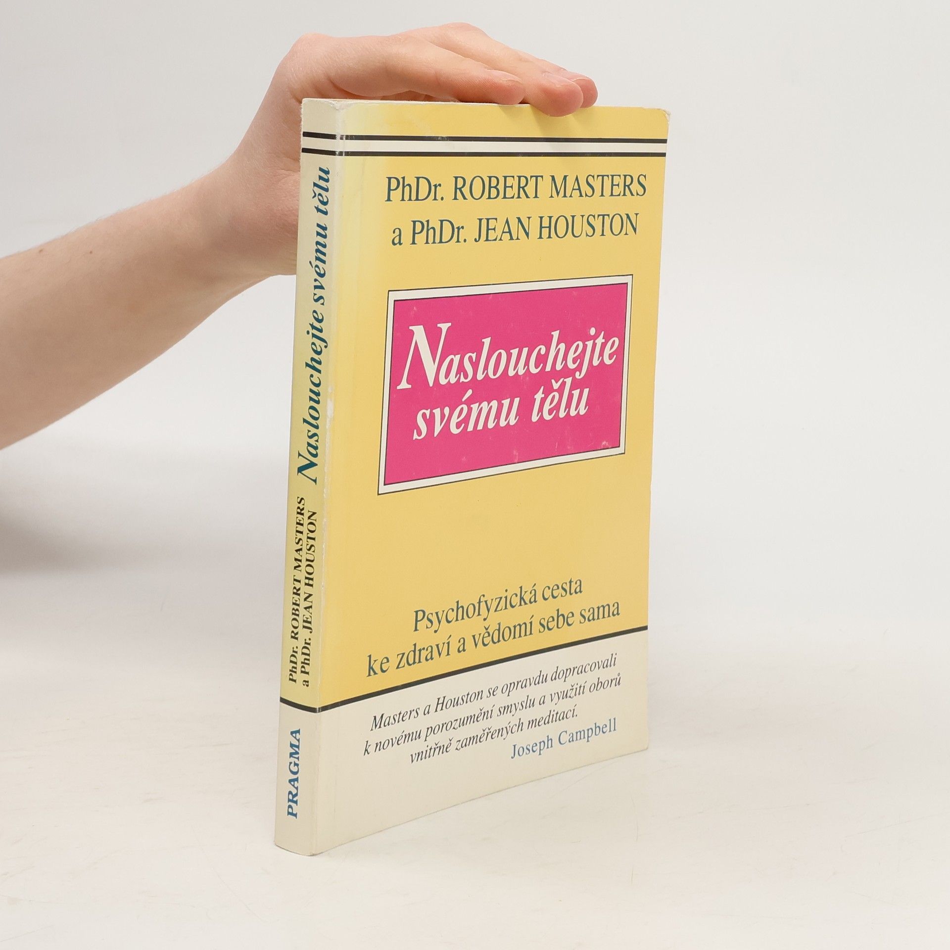 Naslouchej svému tělu: Psychofyzická cesta ke zdraví a vědomí sebe sama