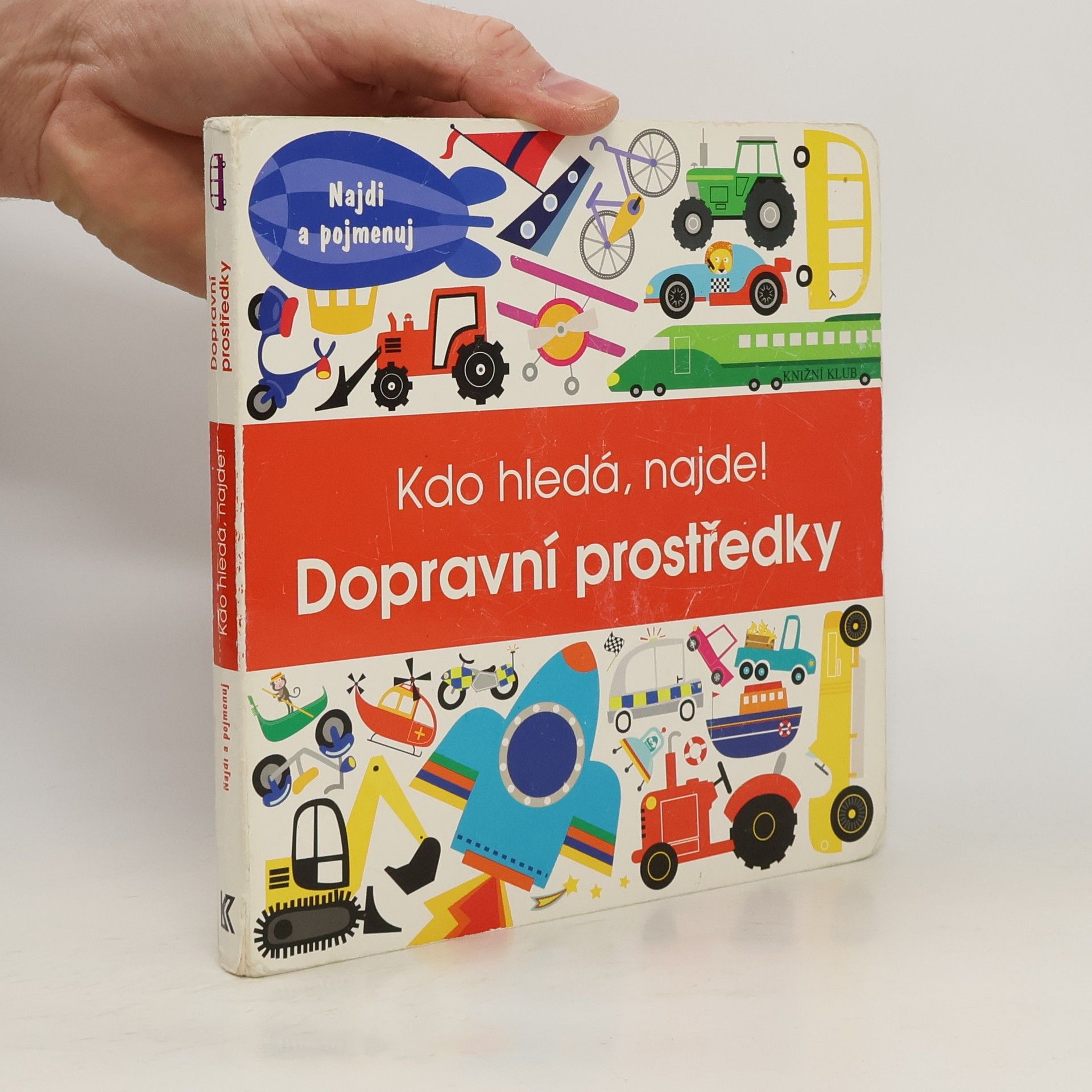 Auteurscollectief Kdo hledá, najde! : najdi a pojmenuj. Dopravní prostředky