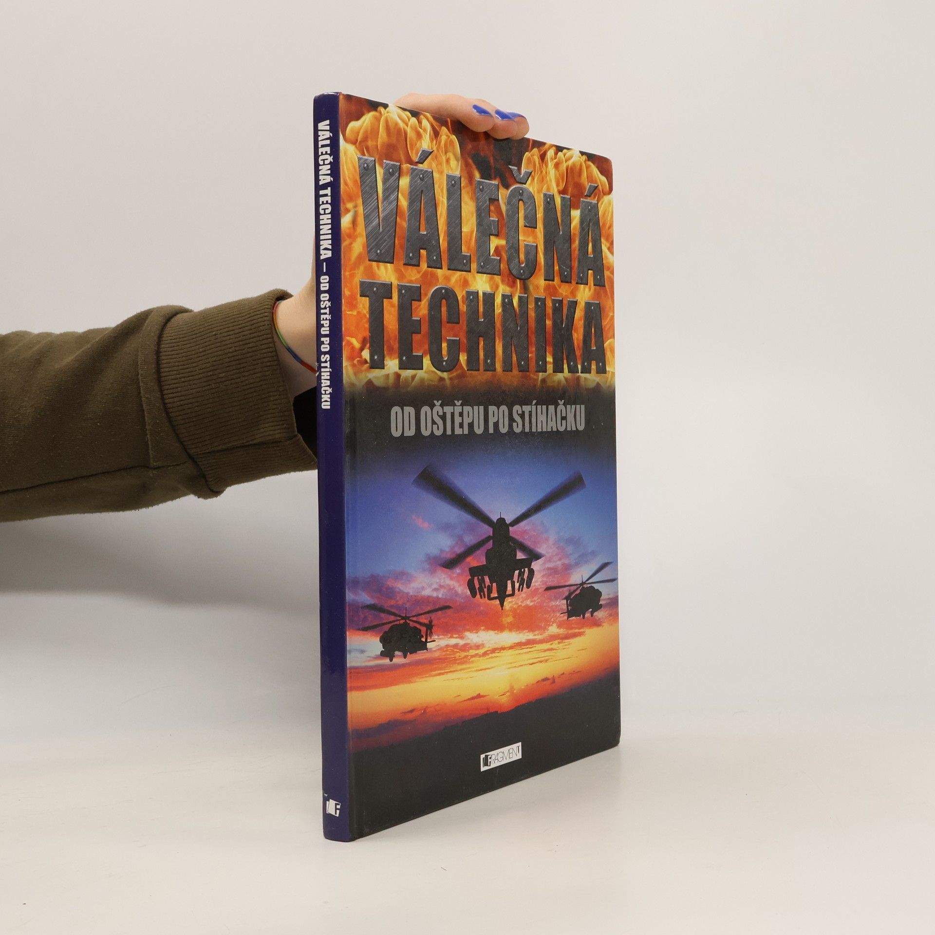 Válečná technika : od oštěpu po stíhačku