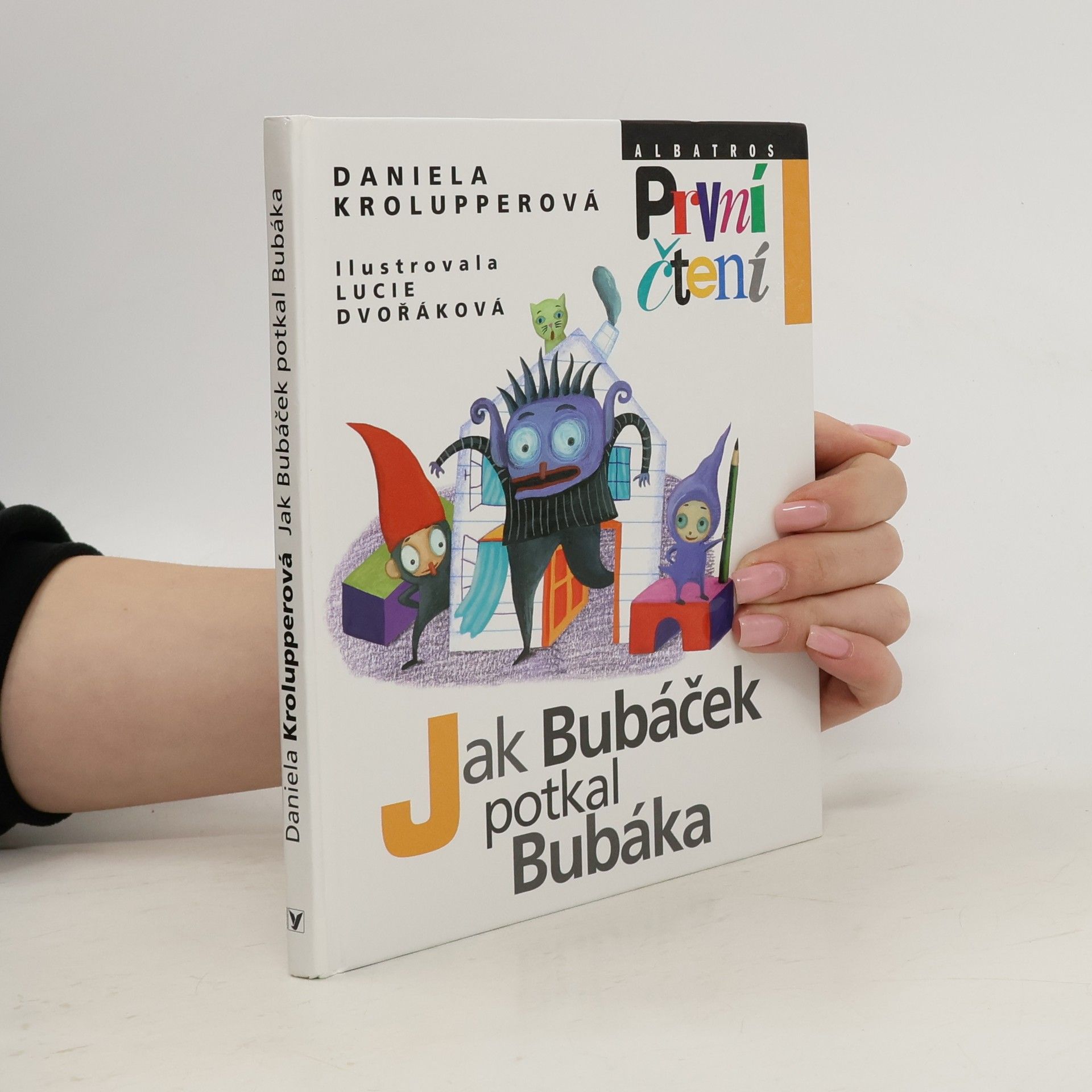Daniela Krolupperová Jak Bubáček potkal Bubáka