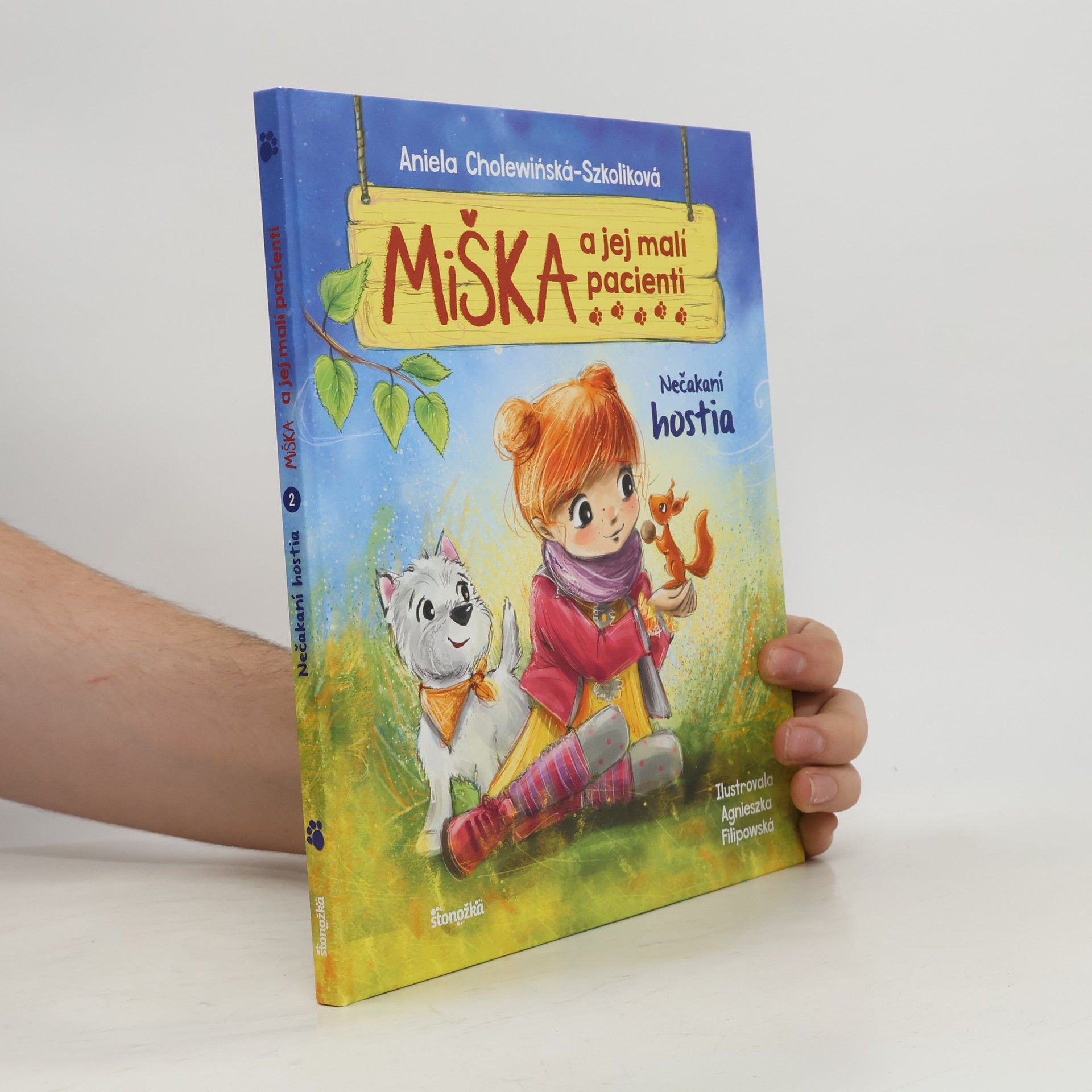 A. Cholewinska Miška a jej malí pacienti: Nečakaní hostia