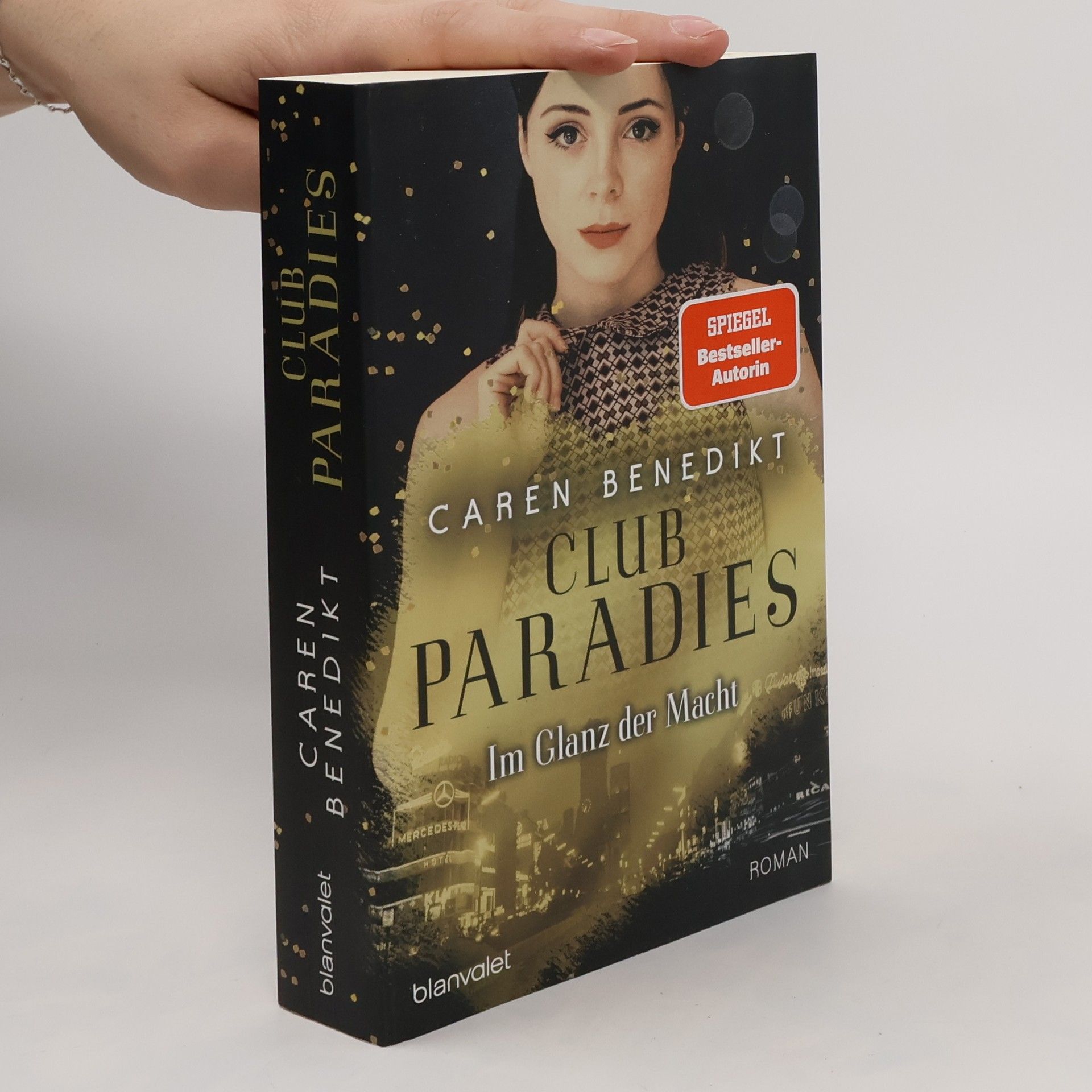 Caren Benedikt Club Paradies. Im Glanz der Macht