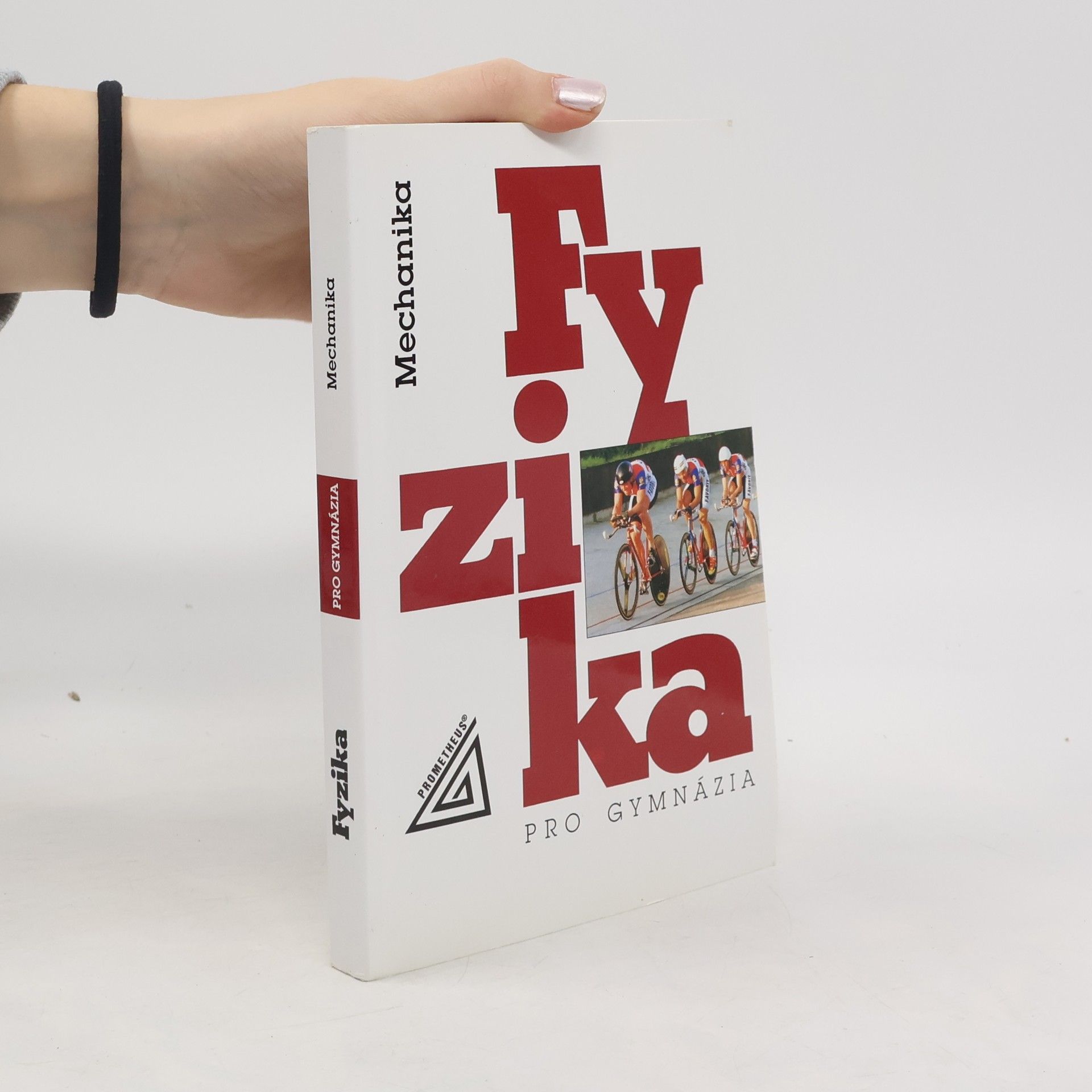 Fyzika pro gymnázia. Mechanika