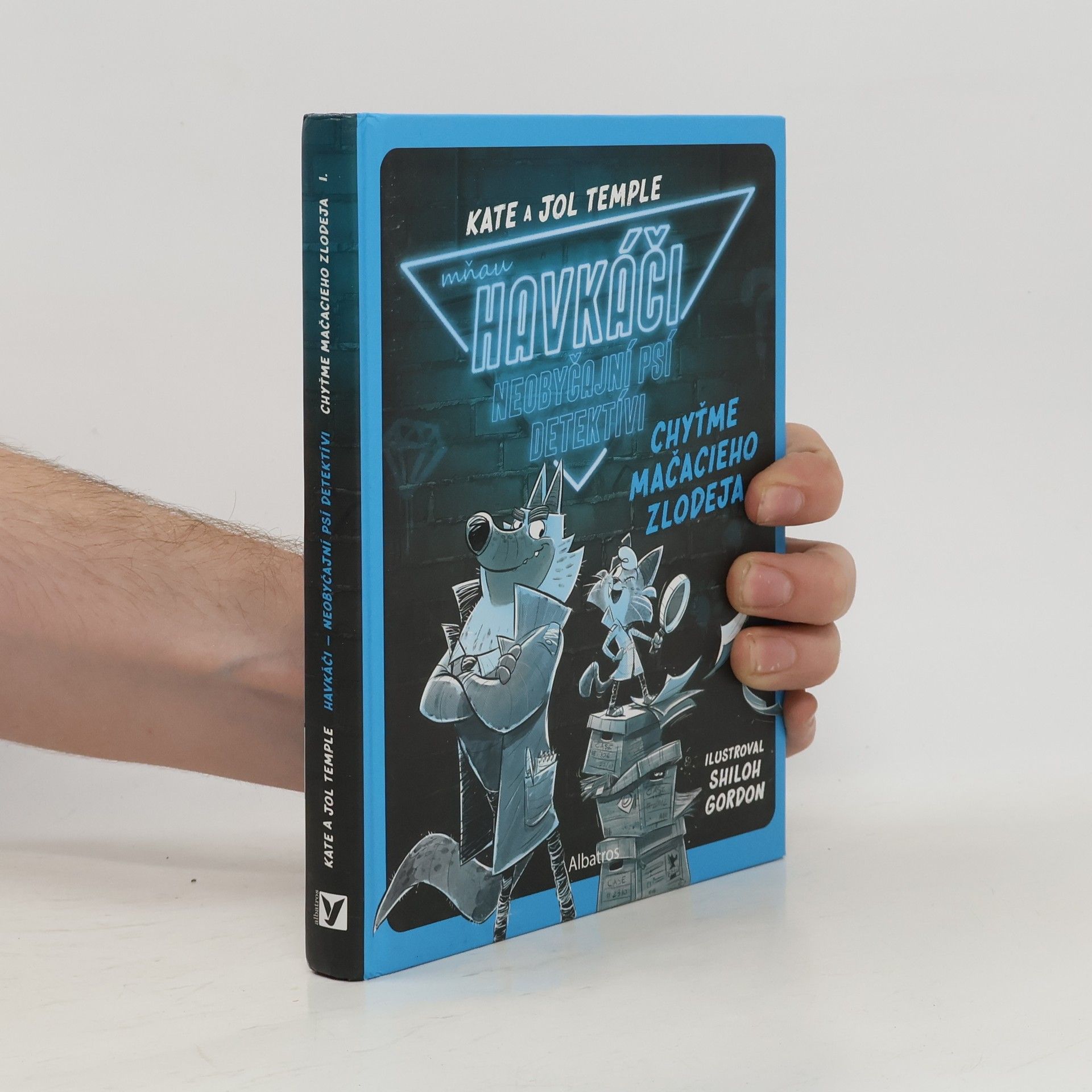 Shilon Gordon Havkáči: Neobyčajní psí detektívi: Chyťme mačacieho zlodeja