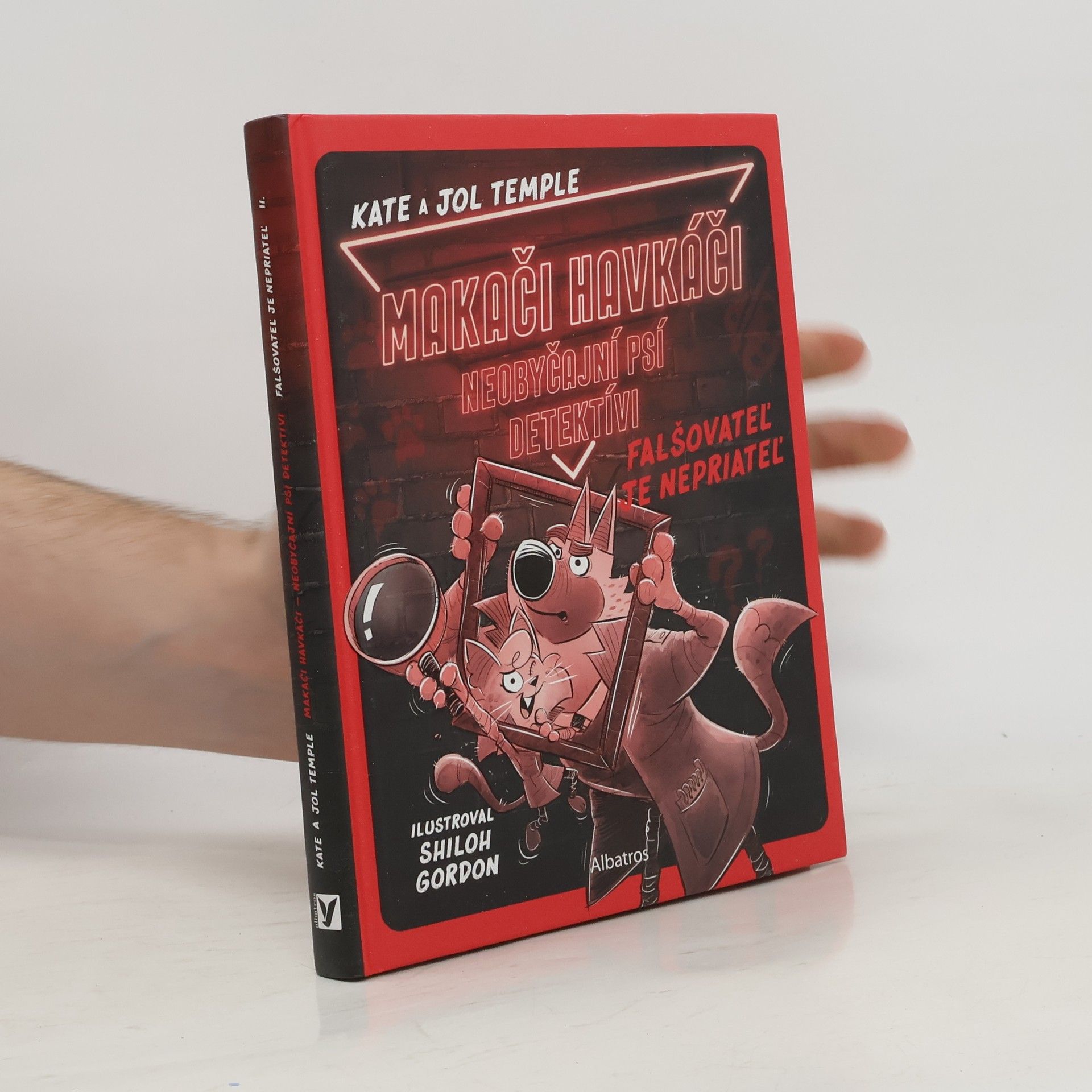 Makači Havkáči. Neobyčajní psí detektívi. Falšovateľ je nepriateľ