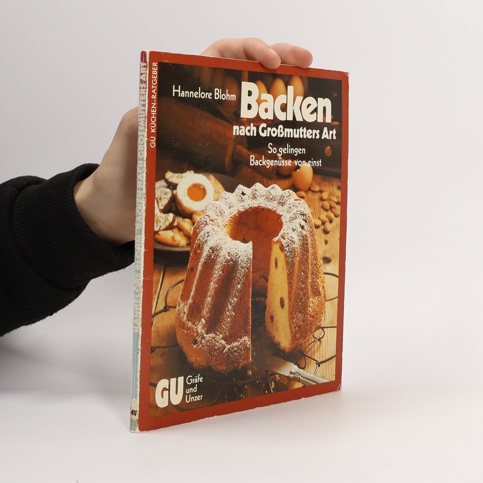 Hannelore Blohm Backen nach Grossmutters Art