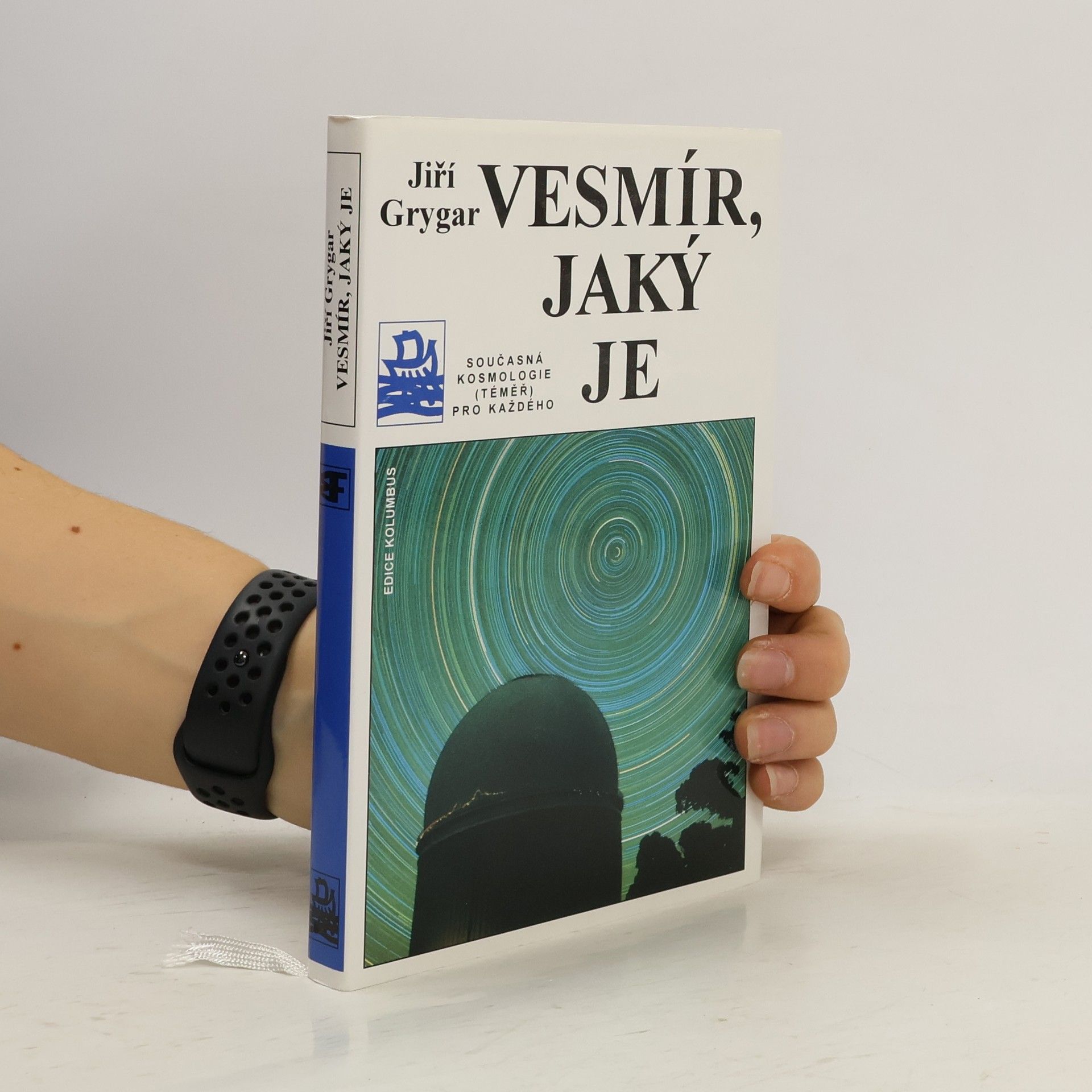 Vesmír, jaký je : současná kosmologie (téměř) pro každého