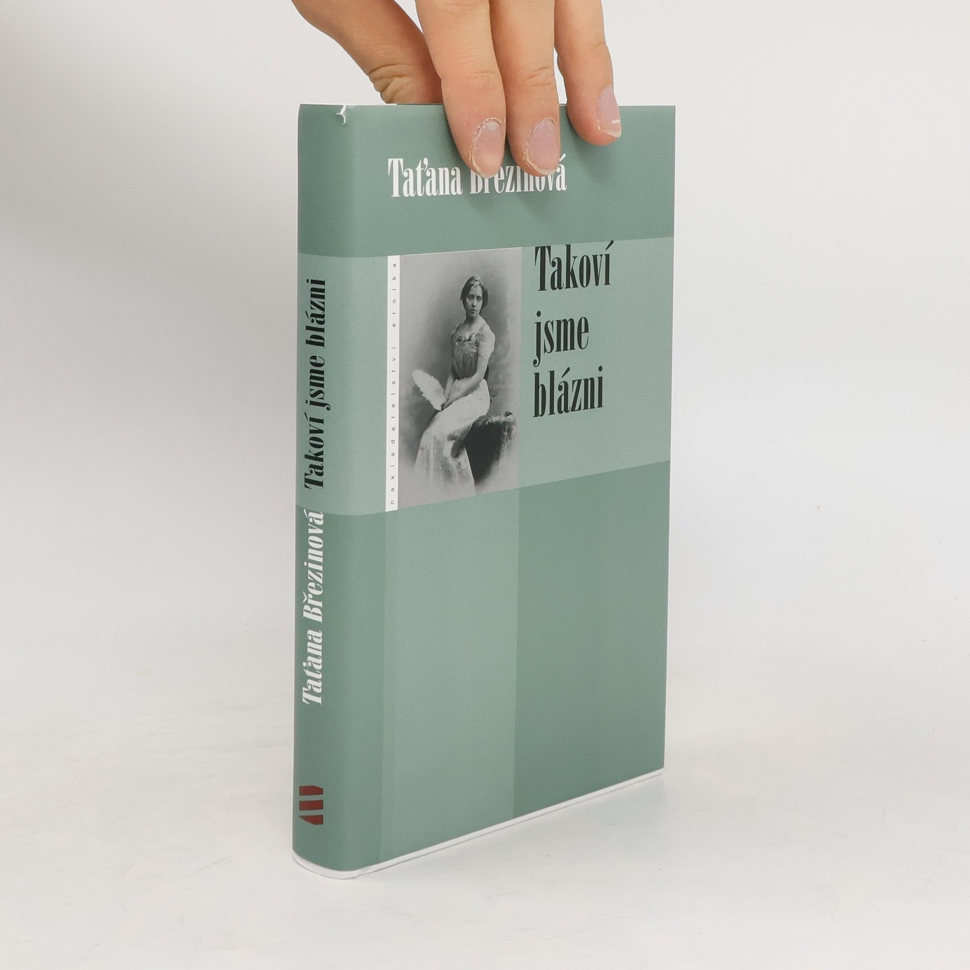 Taťana Březinová Takoví jsme blázni