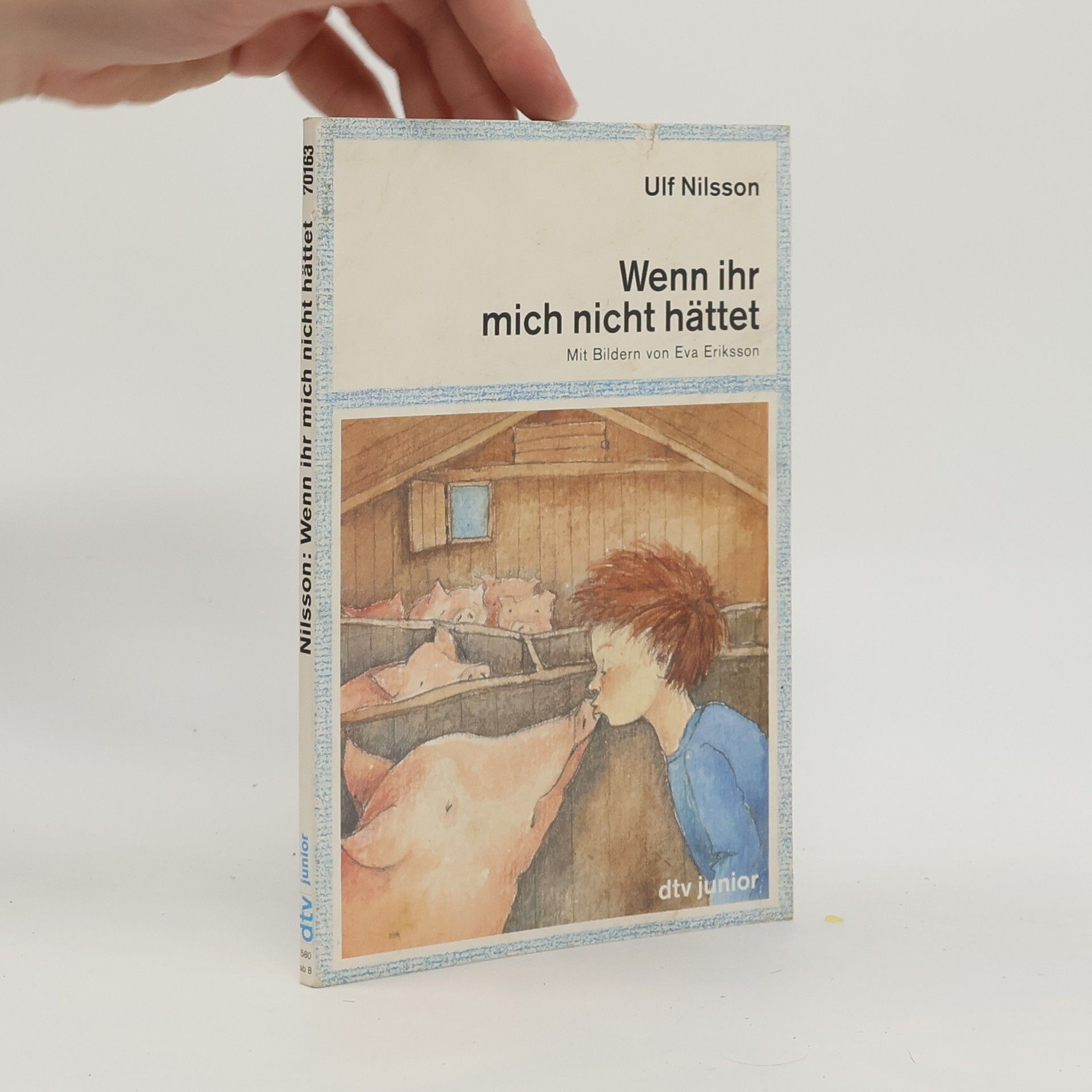 Ulf Nilsson Wenn ihr mich nicht hättet