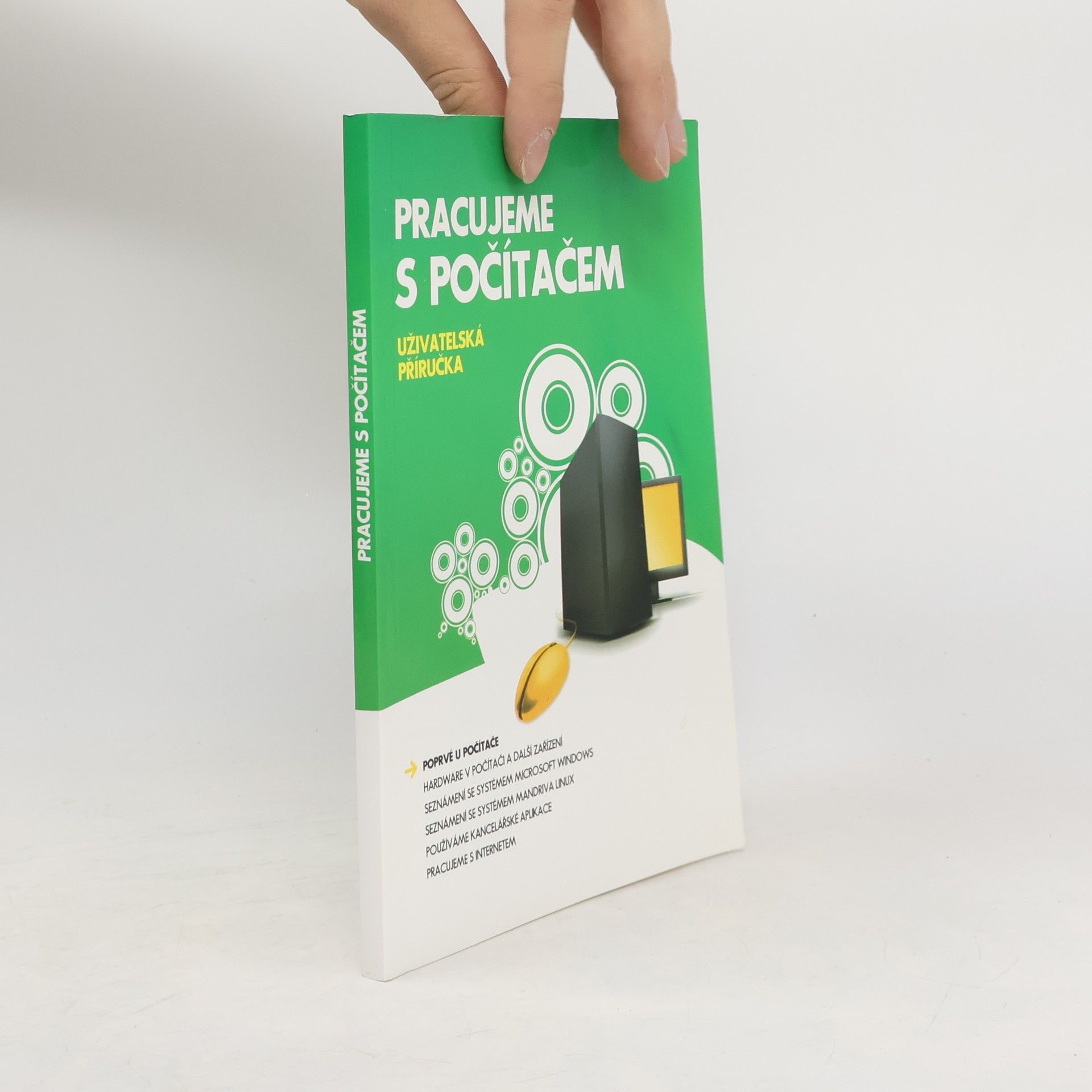 Ivan Bíbr Pracujeme s počítačem. Uživatelská příručka