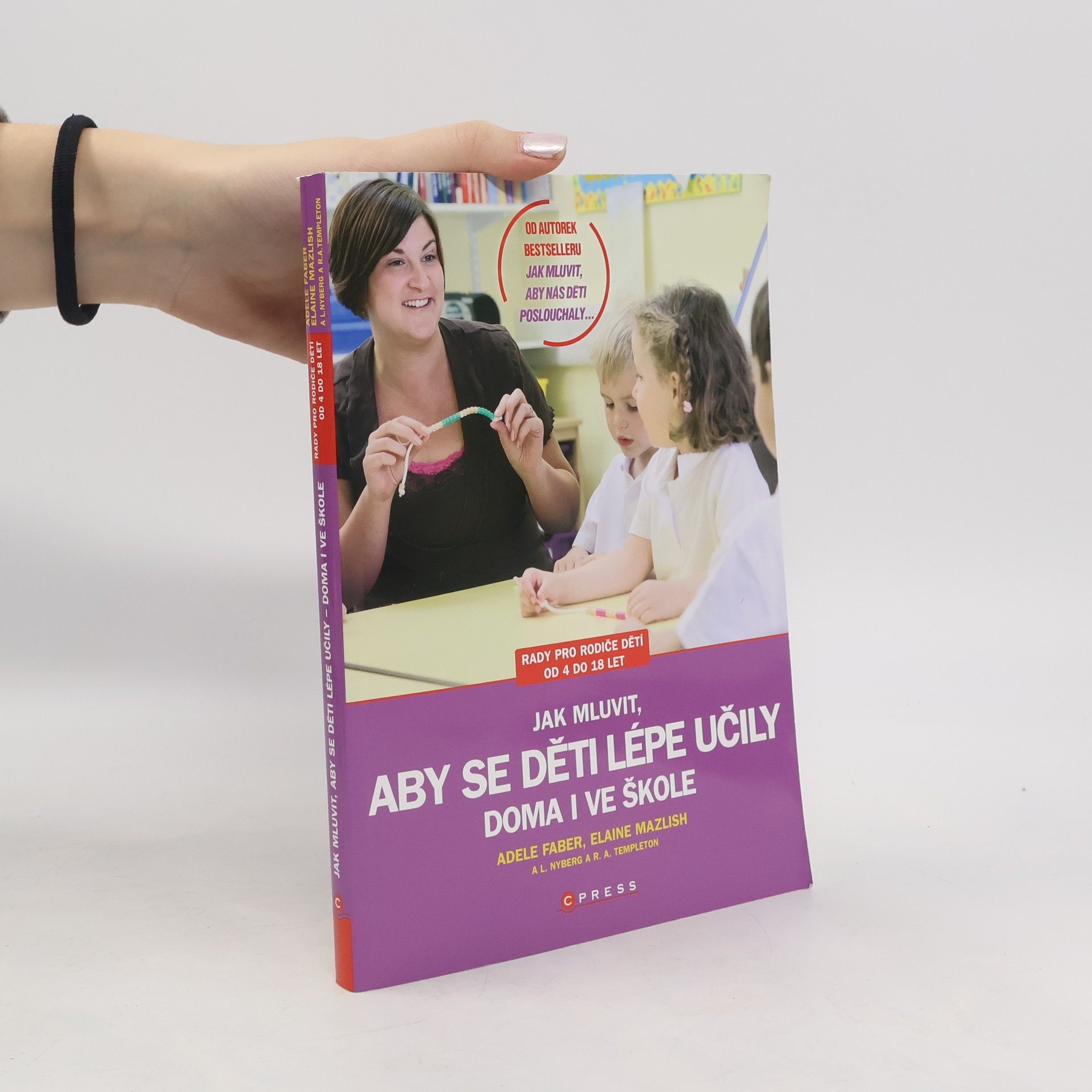 Adele Faber Jak mluvit, aby se děti lépe učily - doma i ve škole