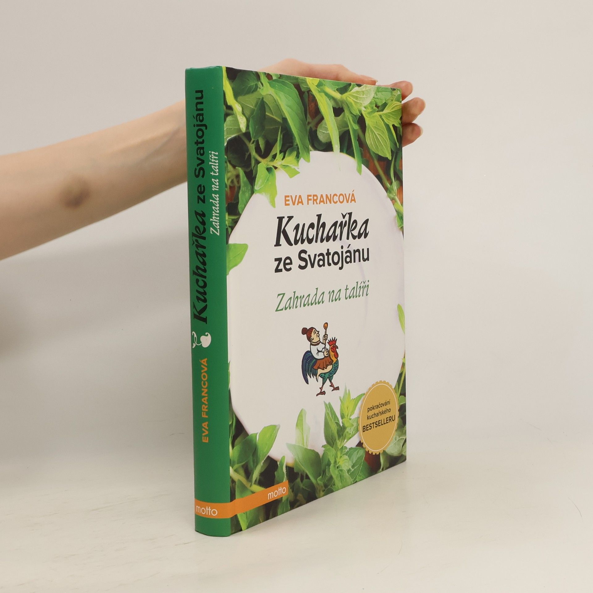 Eva Francová Kuchařka ze Svatojánu. Zahrada na talíři