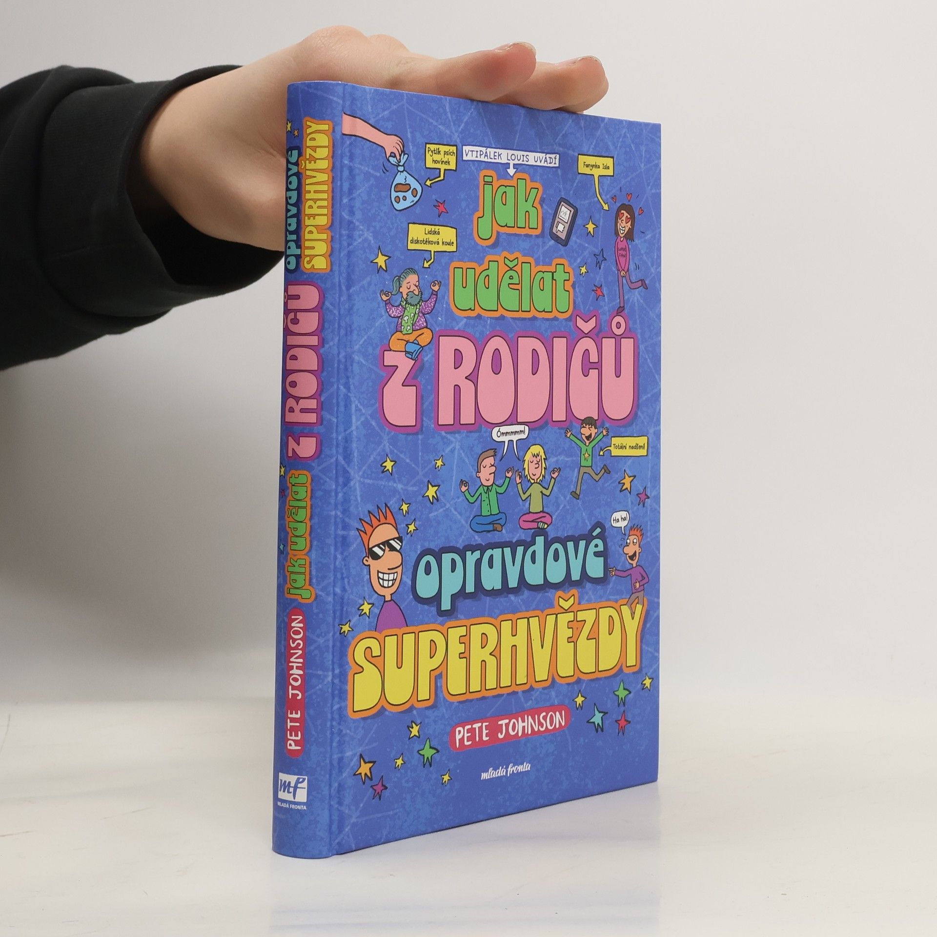 Jak udělat z rodičů opravdové superhvězdy