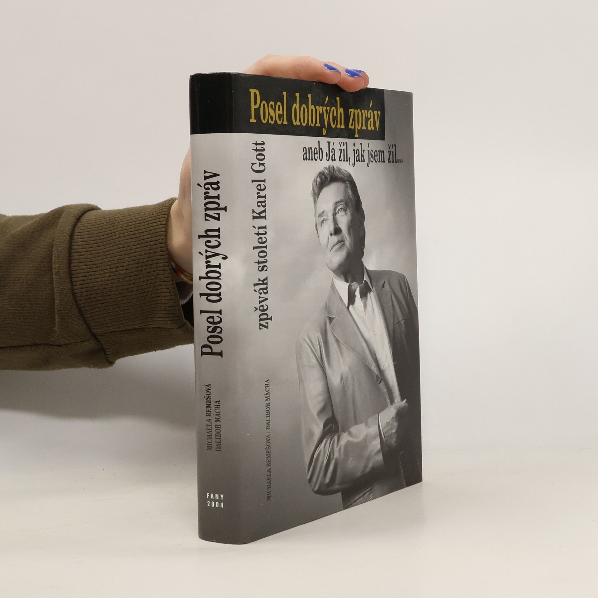 Michaela Remešová Posel dobrých zpráv aneb Já žil, jak jsem žil...