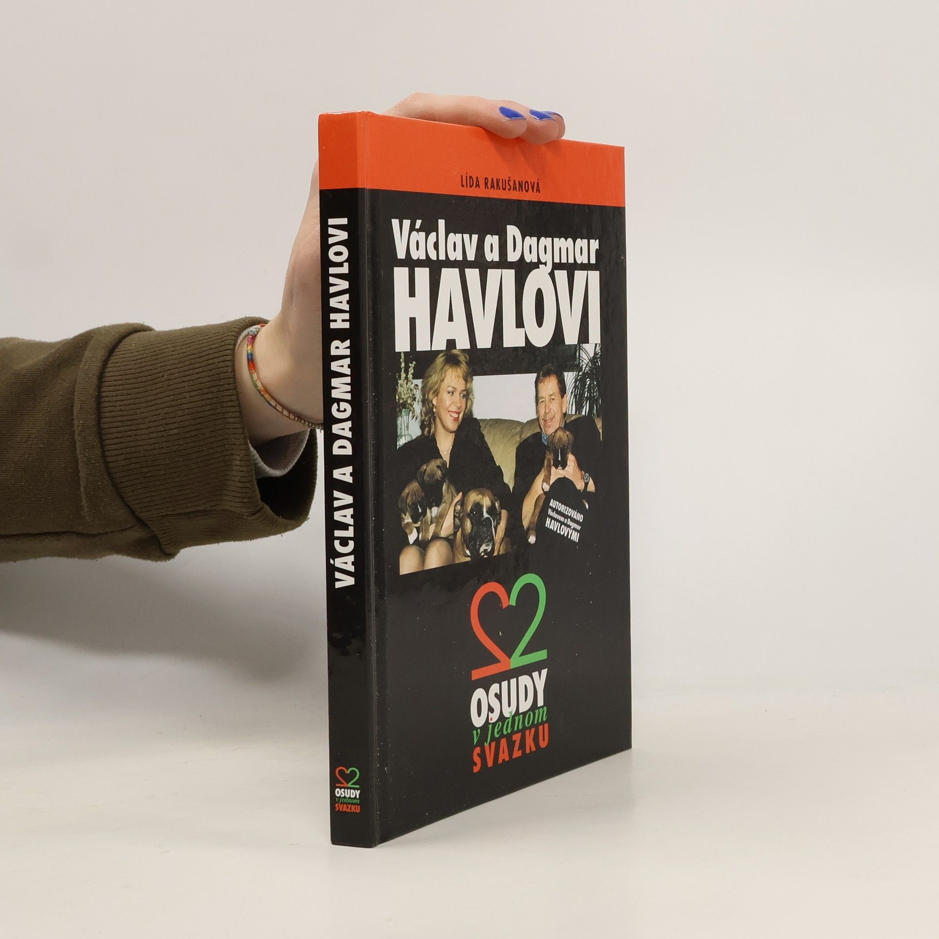 Lída Rakušanová Václav a Dagmar Havlovi. 2 osudy v jednom svazku