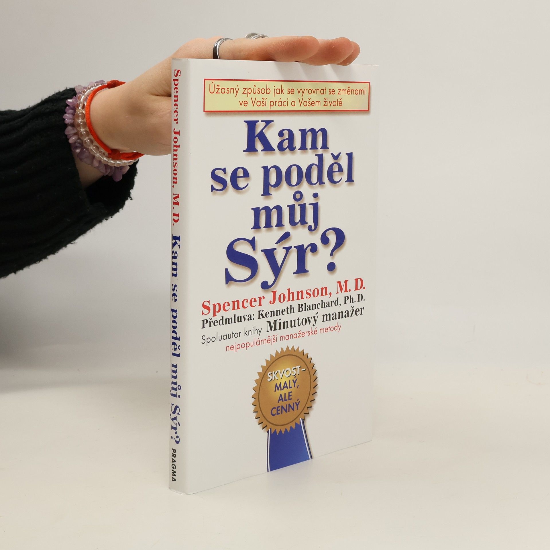 Patrick Spencer Johnson Kam se poděl můj sýr?