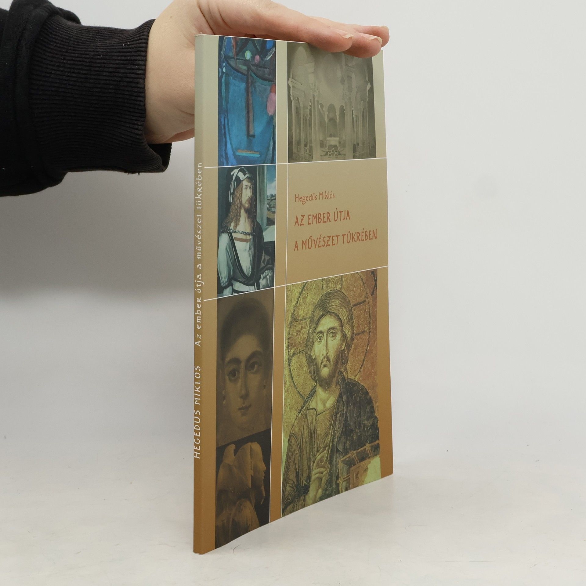 Hegedüs Miklós Az ember útja a művészet tükrében