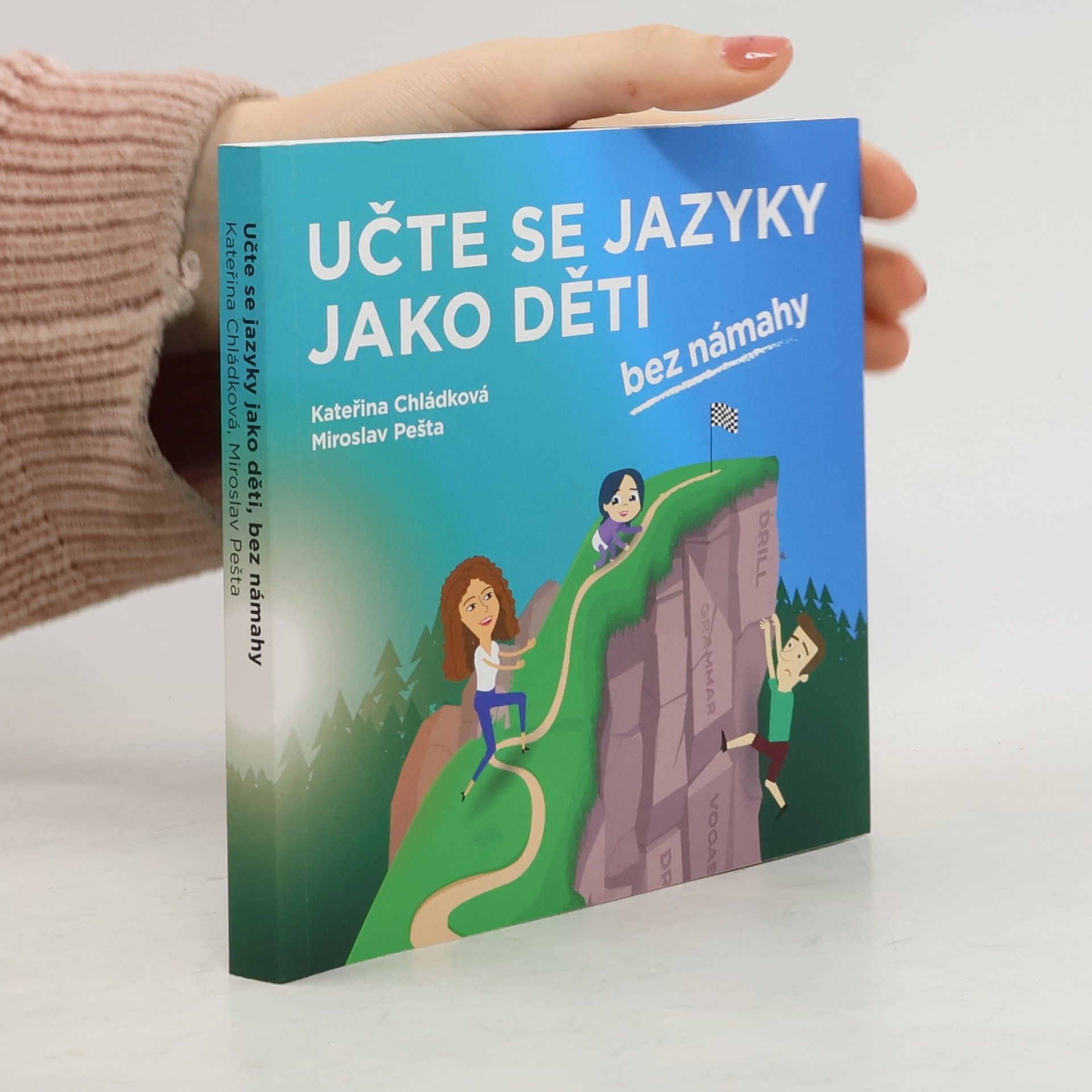Kateřina Chládková Učte se jazyky jako děti, bez námahy