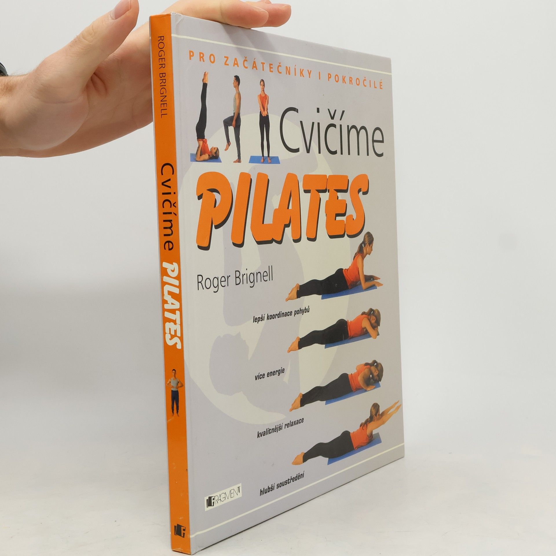 Cvičíme pilates: Pro začátečníky i pokročilé