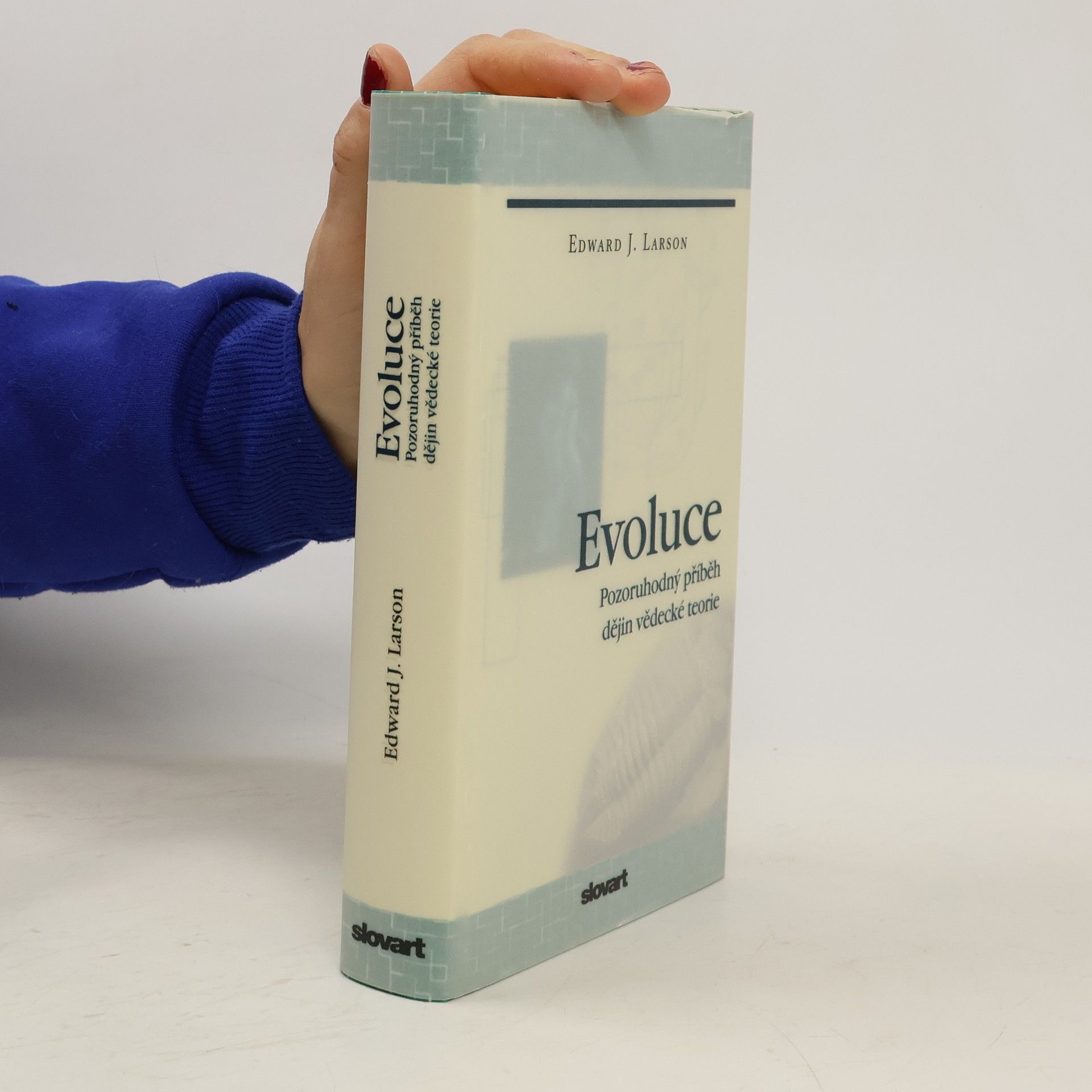 Edward J. Larson Evoluce. Pozoruhodný příběh dějin vědecké teorie