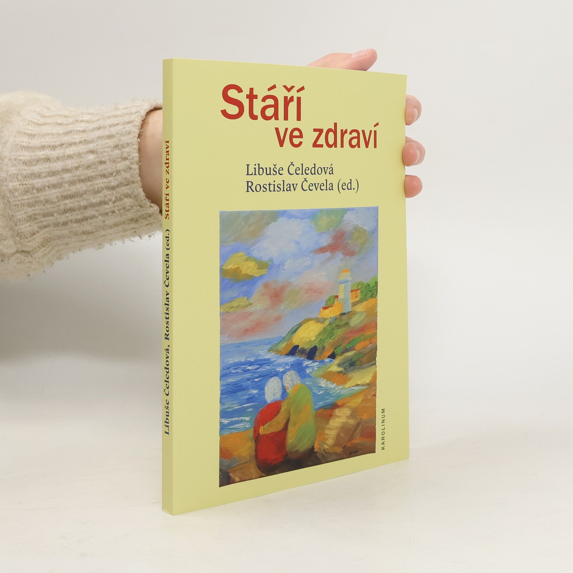 Libuše Čeledová Stáří ve zdraví