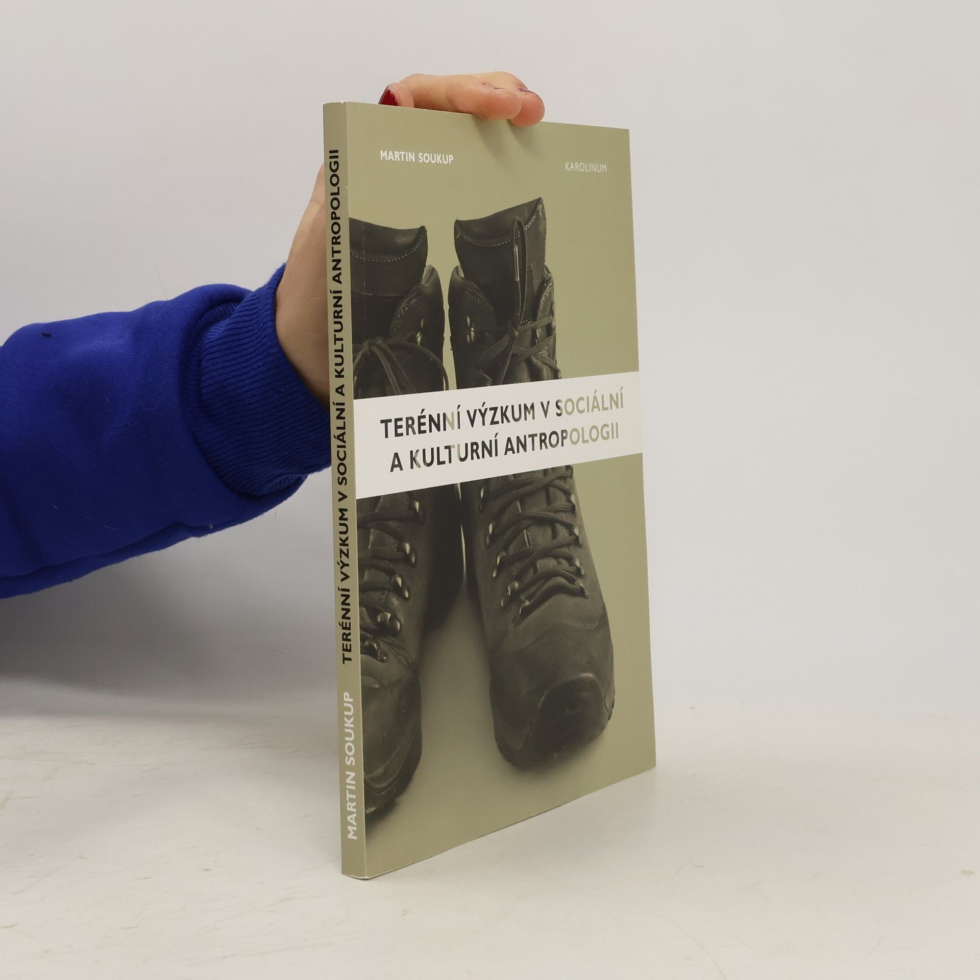 Martin Soukup Terénní výzkum v sociální a kulturní antropologii