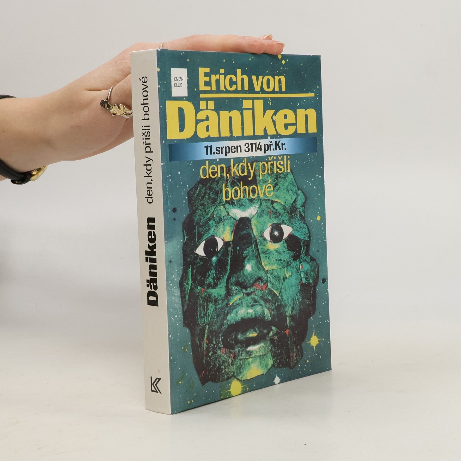 Erich von Däniken 11. srpen 3114 př. Kr. Den, kdy přišli bohové