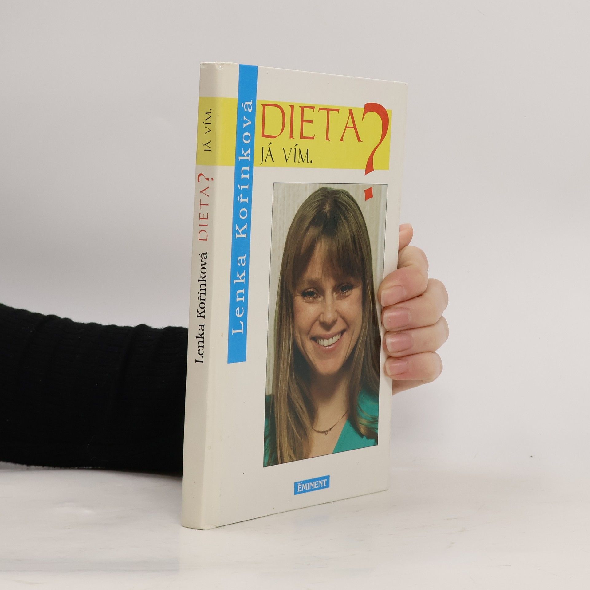 Lenka Kořínková Dieta? Já vím