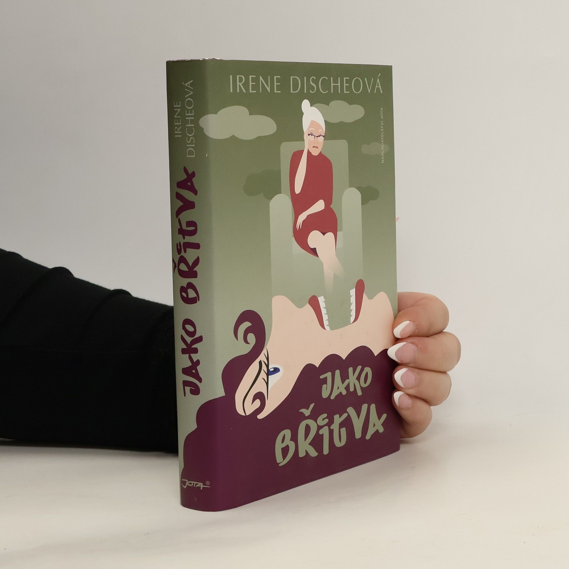 Irene Dische Jako břitva. Náš život pod babiččiným dohledem