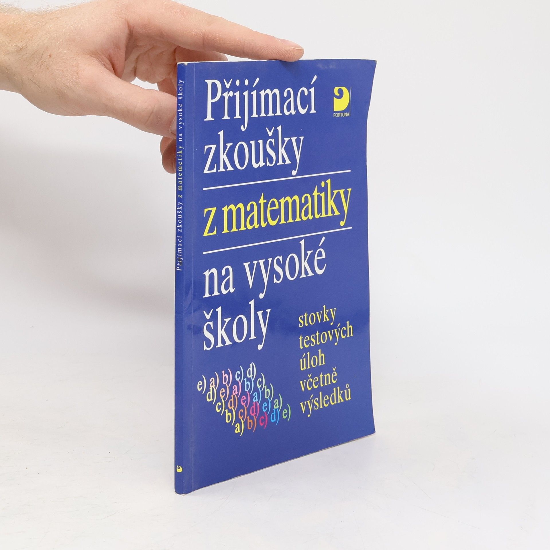 Miloš Kaňka Přijímací zkoušky z matematiky na vysoké školy