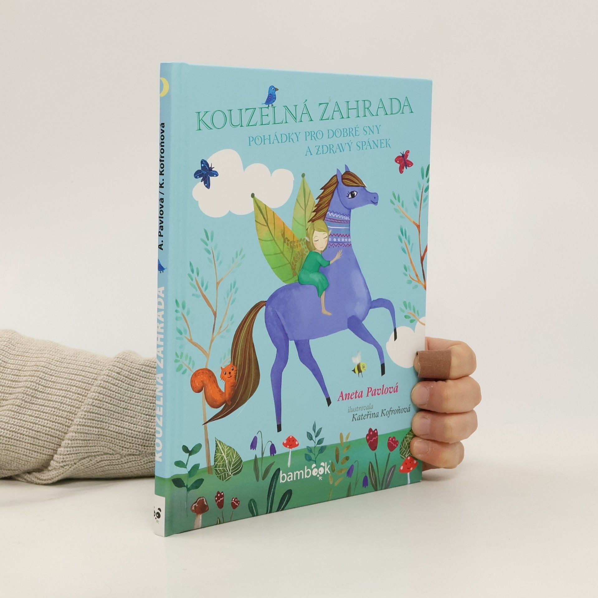 Aneta Pavel Kouzelná zahrada - Pohádky pro dobré sny a zdravý spánek
