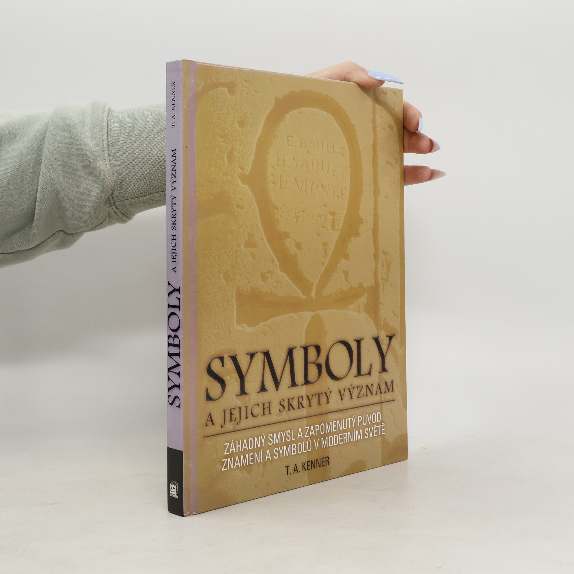 T. A. Kenner Symboly a jejich skrytý význam