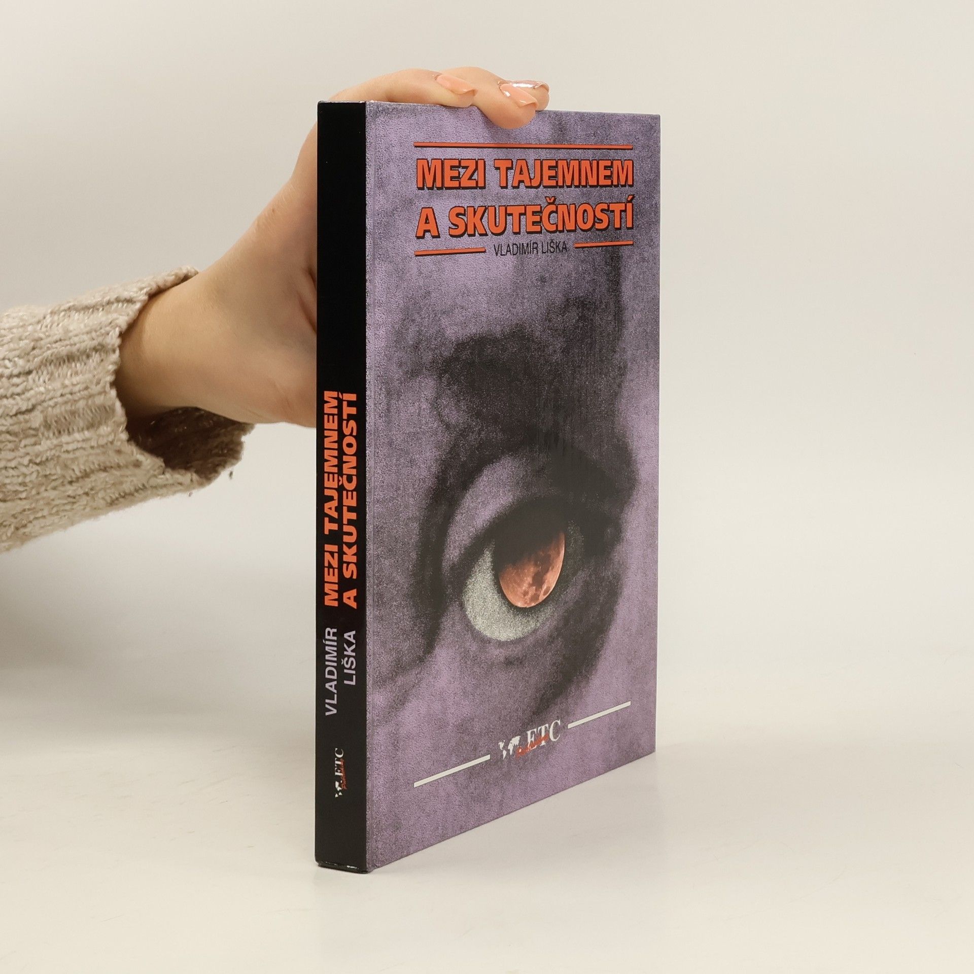 Vladimír Liška Mezi tajemnem a skutečností