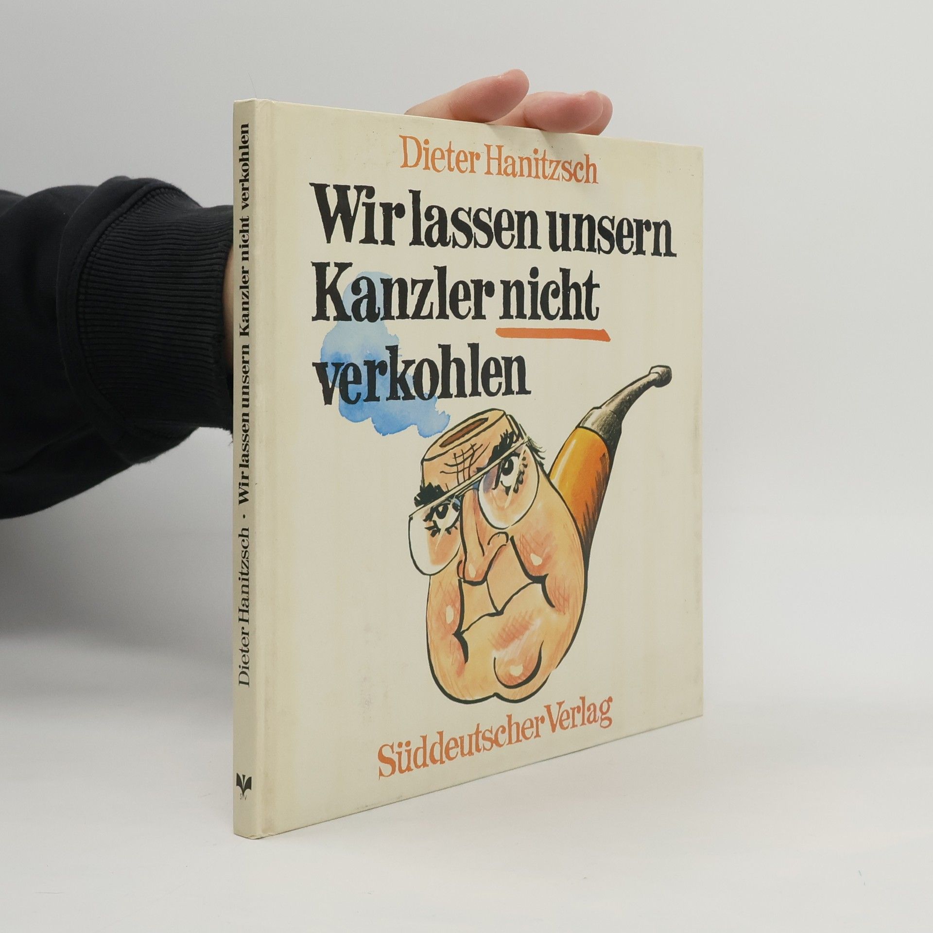 Dieter Hanitzsch Wir lassen unsern Kanzler nicht verkohlen