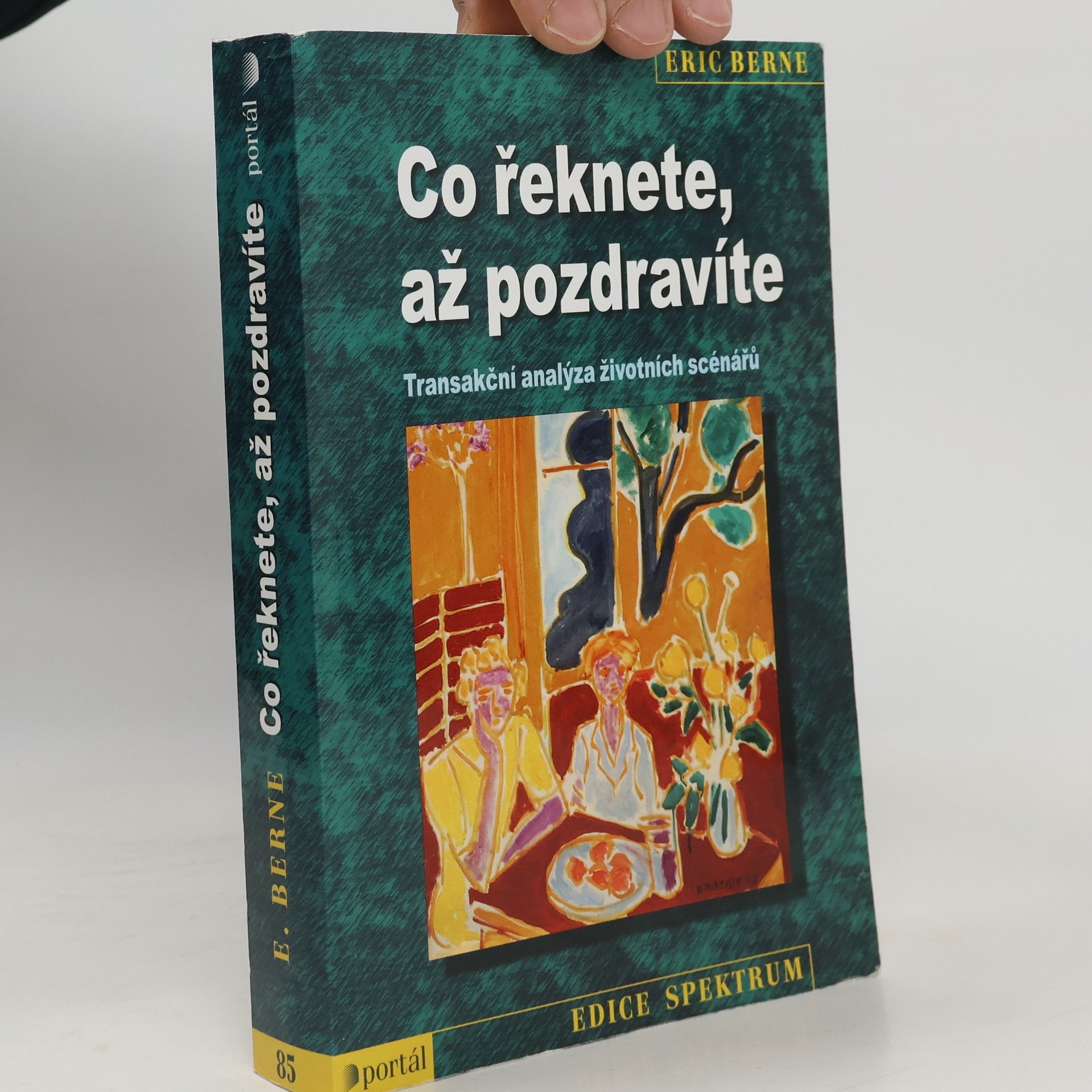 Co řeknete, až pozdravíte: Transakční analýza životních scénářů