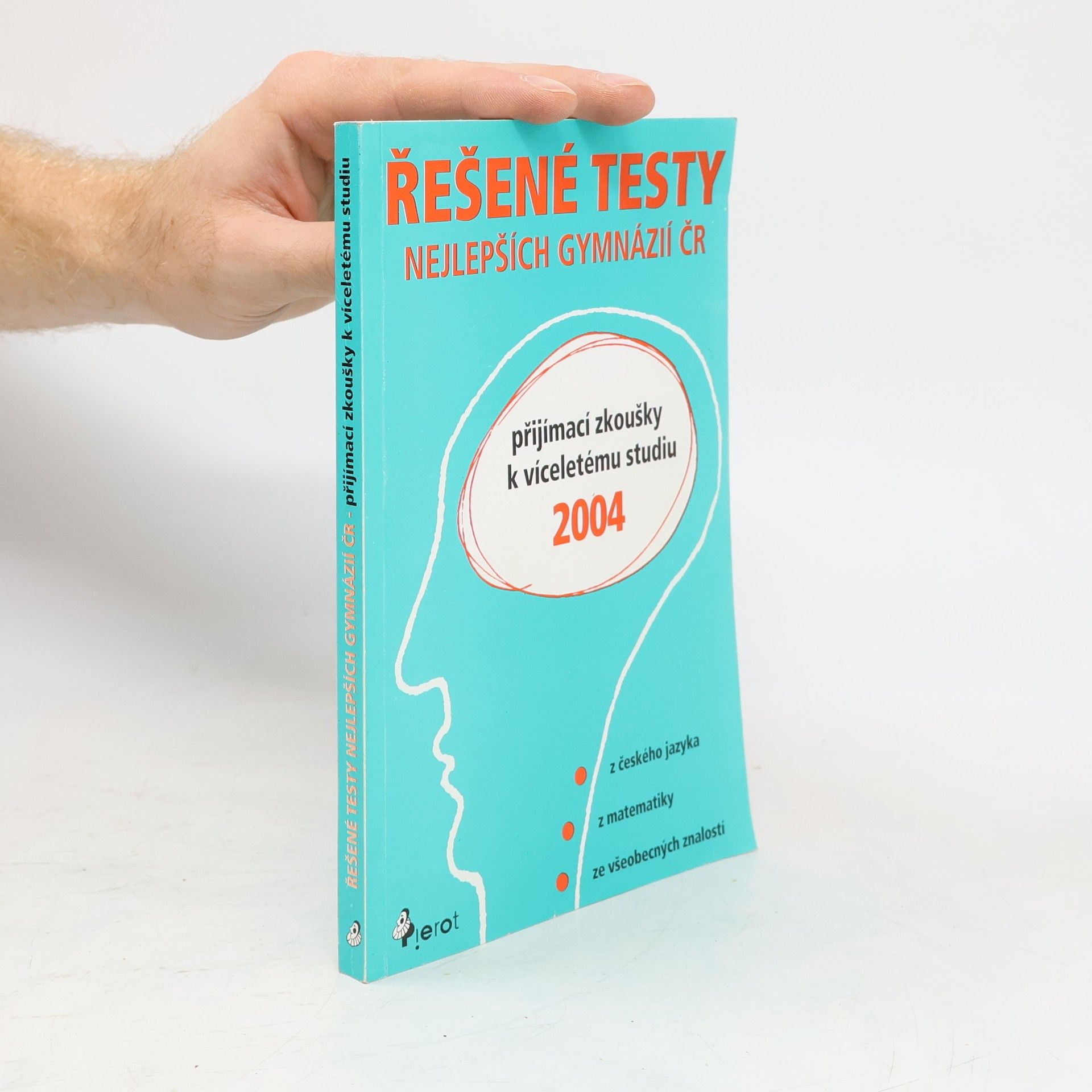 Kolektiv autorů Řešené testy nejlepších gymnázií ČR 2004