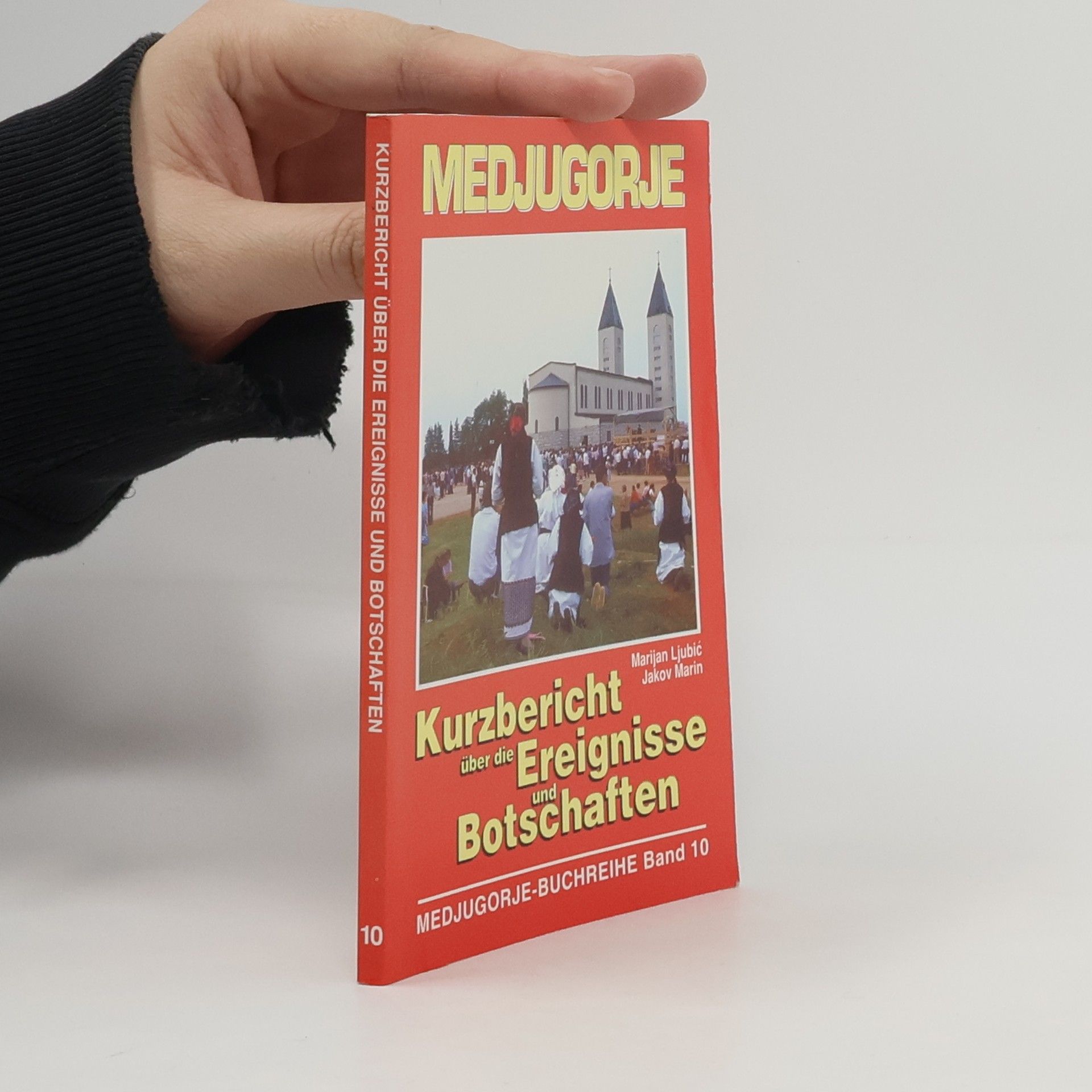 Medjugorje. Kurzbericht über die Ereignisse und Botschaften