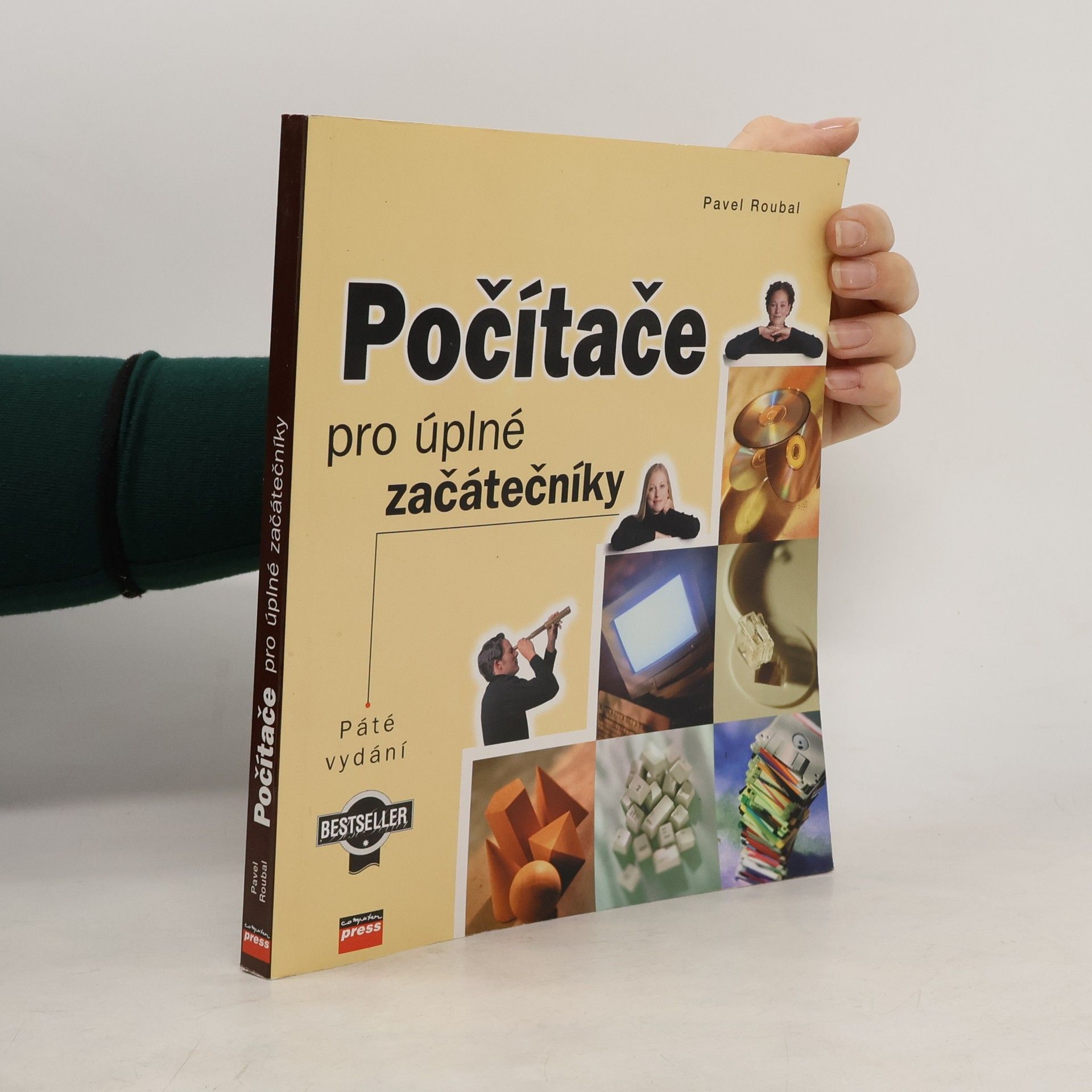 Pavel Roubal Počítače pro úplné začátečníky