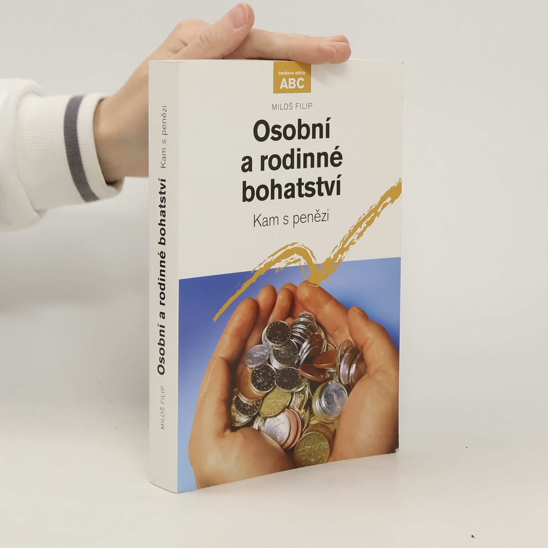 Miloš Filip Osobní a rodinné bohatství. Kam s penězi