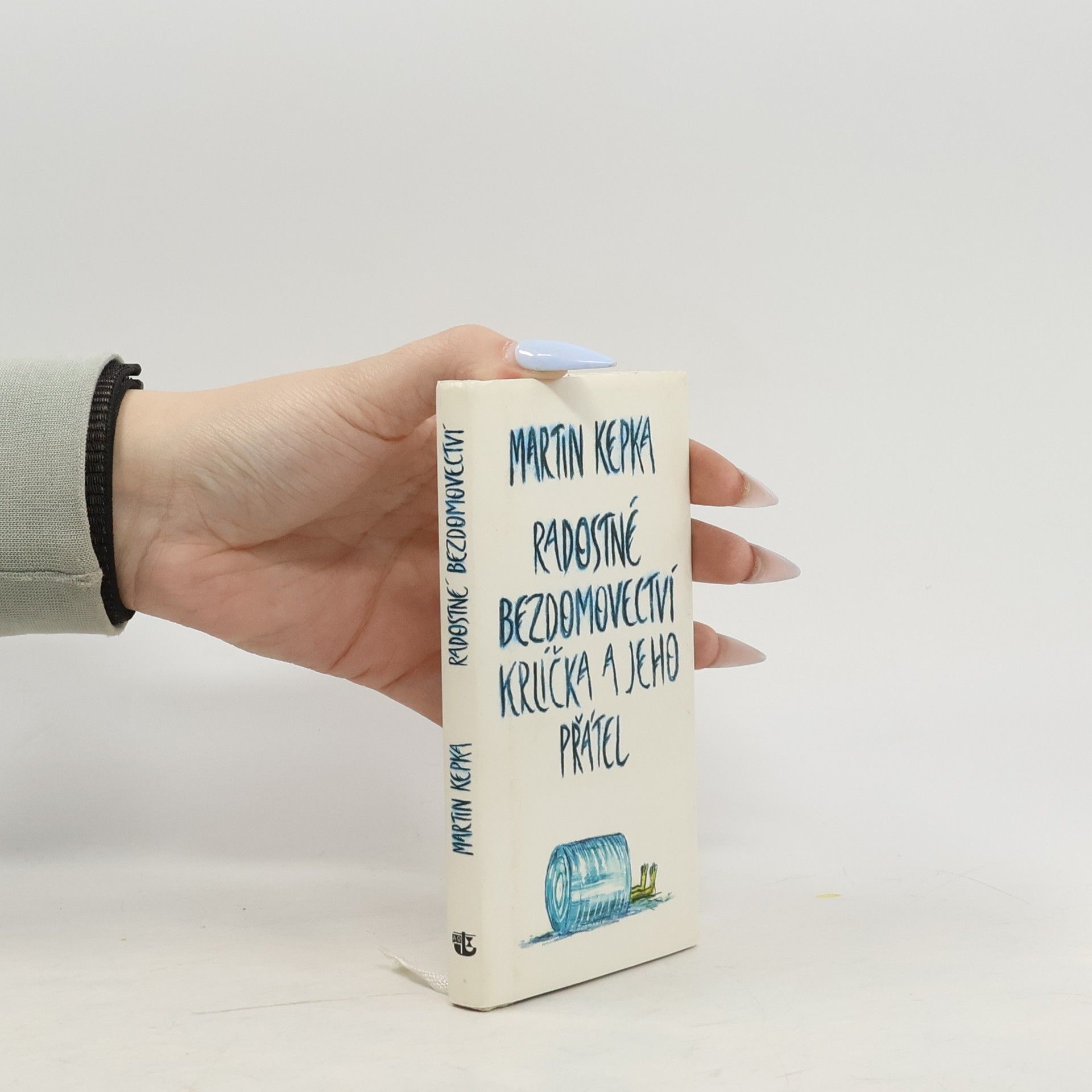 Martin Kepka Radostné bezdomovectví krlíčka a jeho přátel