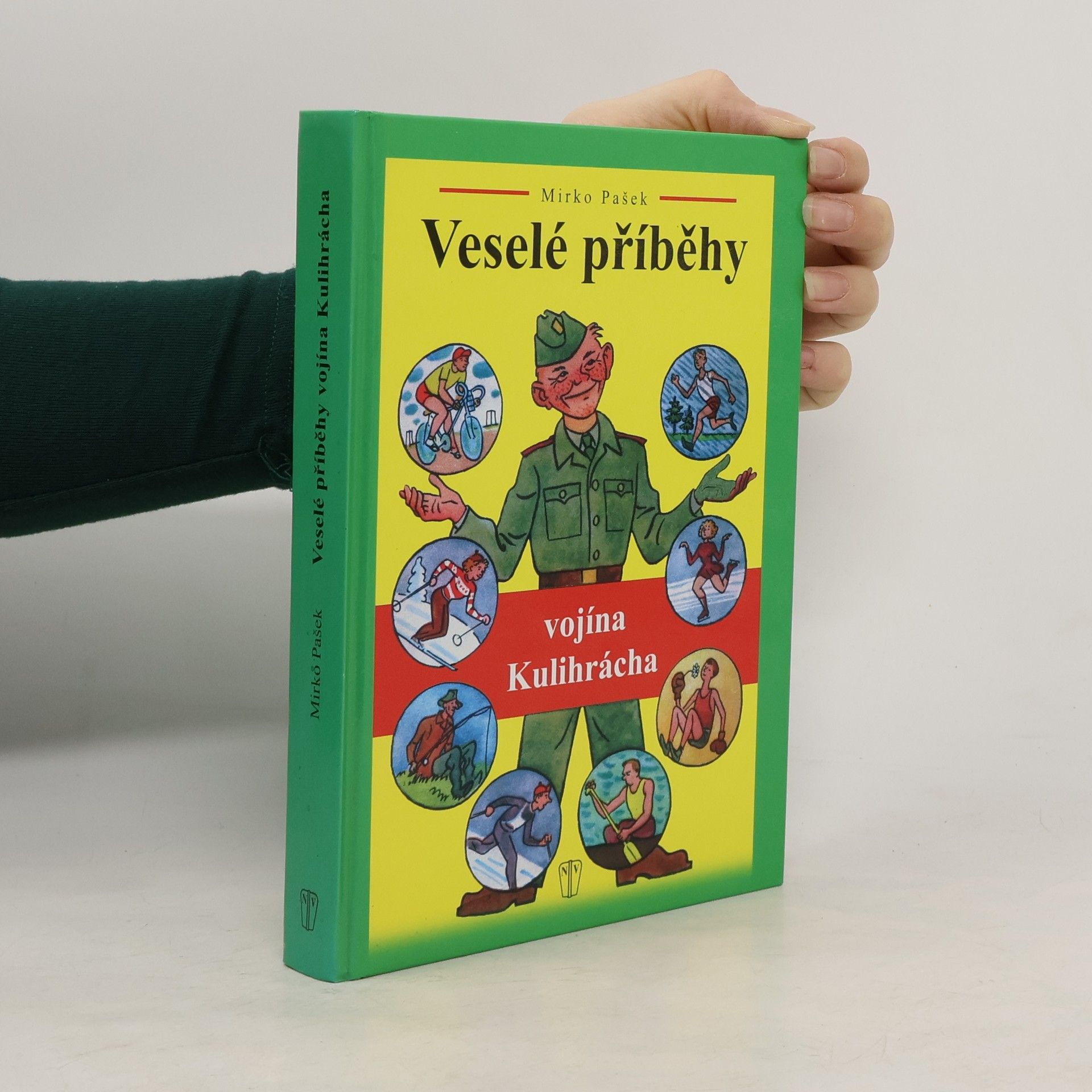 Mirko Pašek Veselé příběhy vojína Kulihrácha