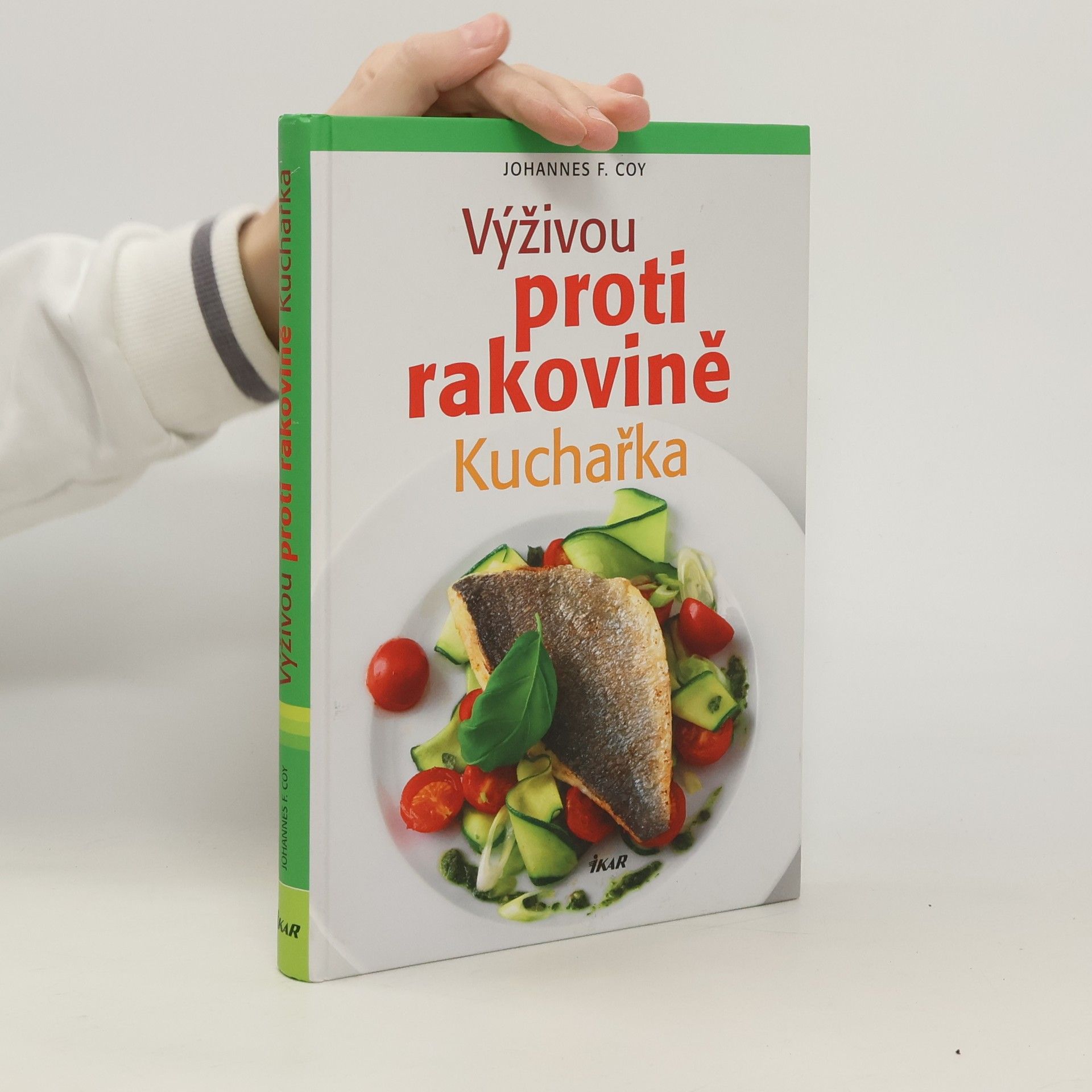 Výživou proti rakovině. Kuchařka