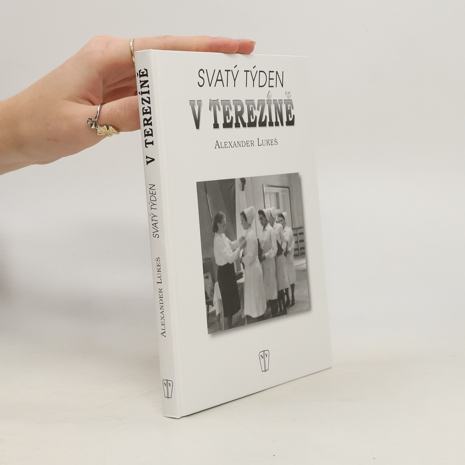Alexander Lukeš Svatý týden v Terezíně