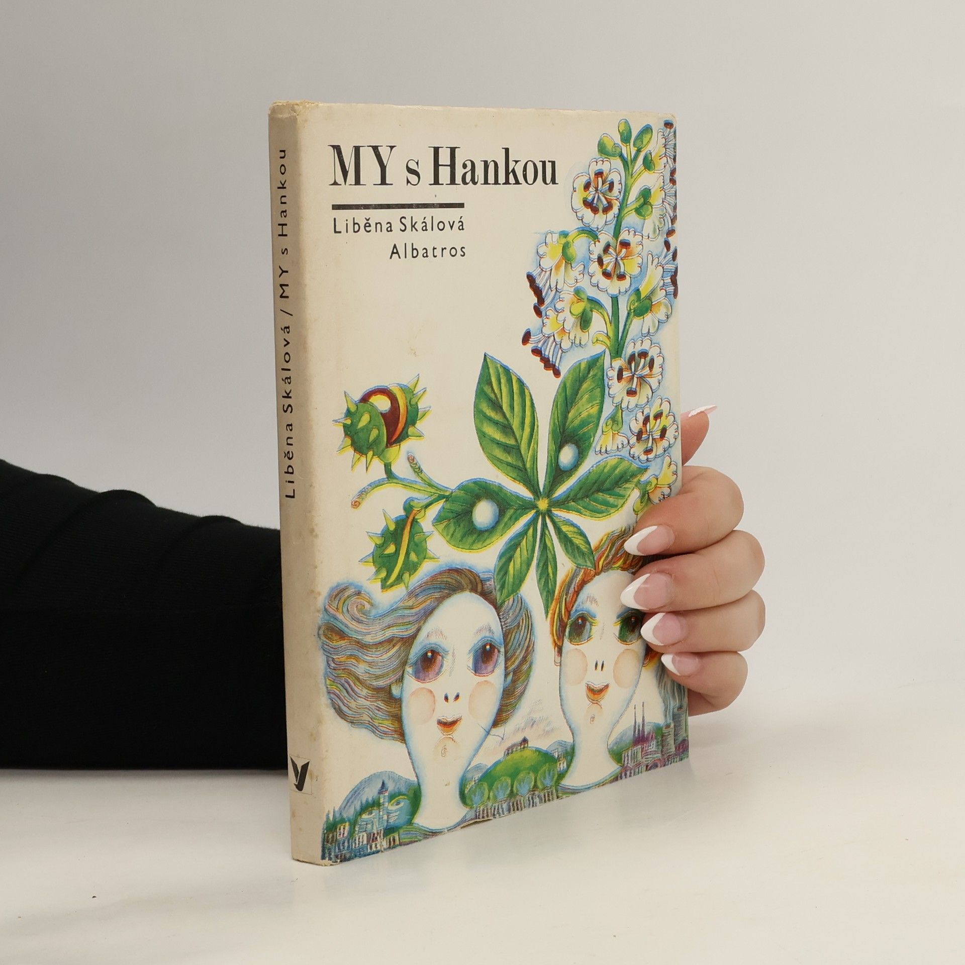 Liběna Skálová My s Hankou