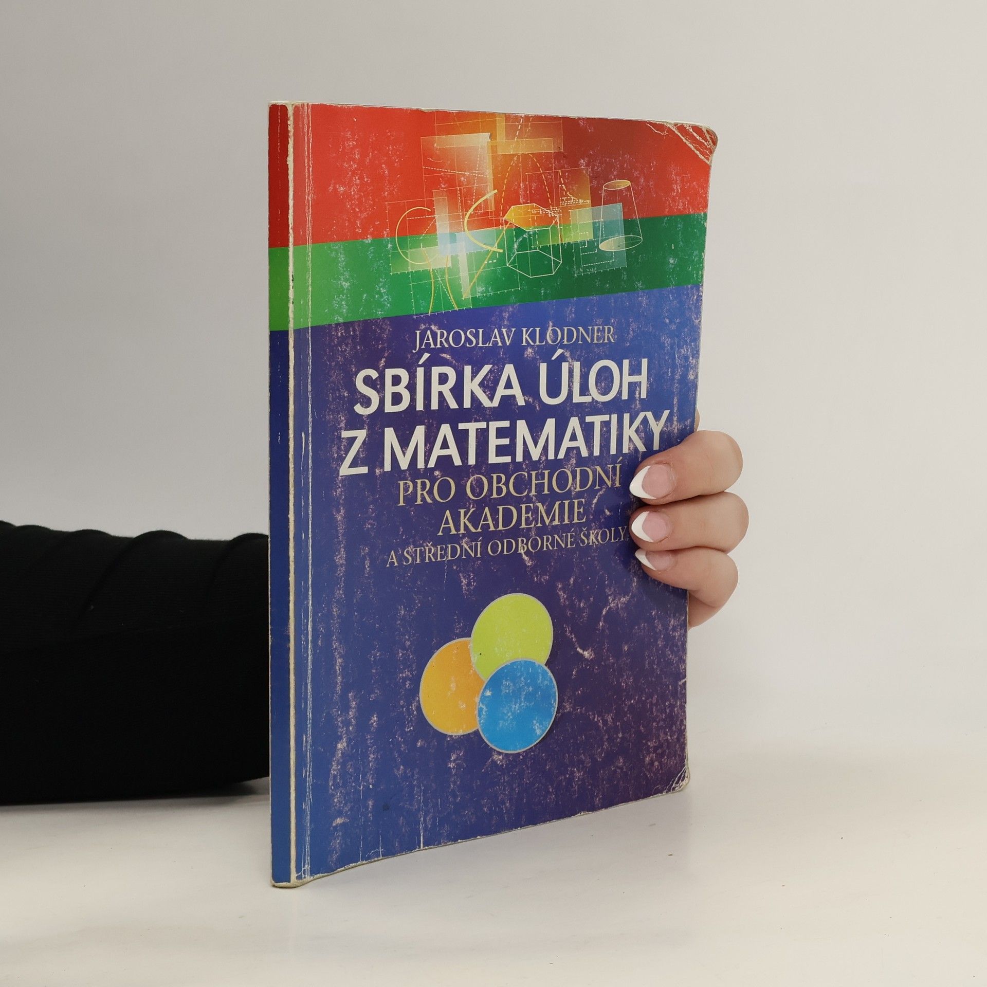 Sbírka úloh z matematiky pro obchodní akademie a střední odborné školy