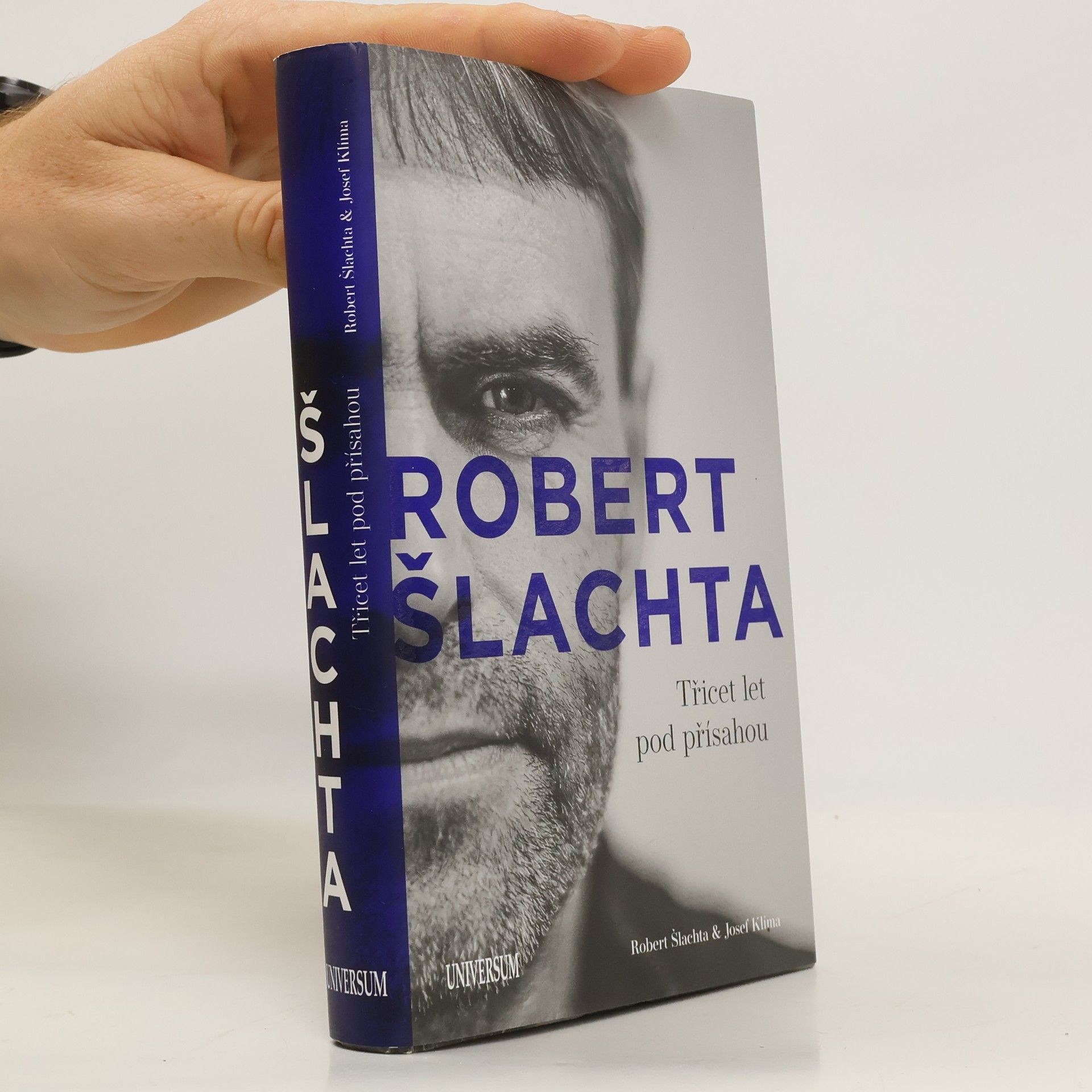 Josef Klíma Robert Šlachta. Třicet let pod přísahou