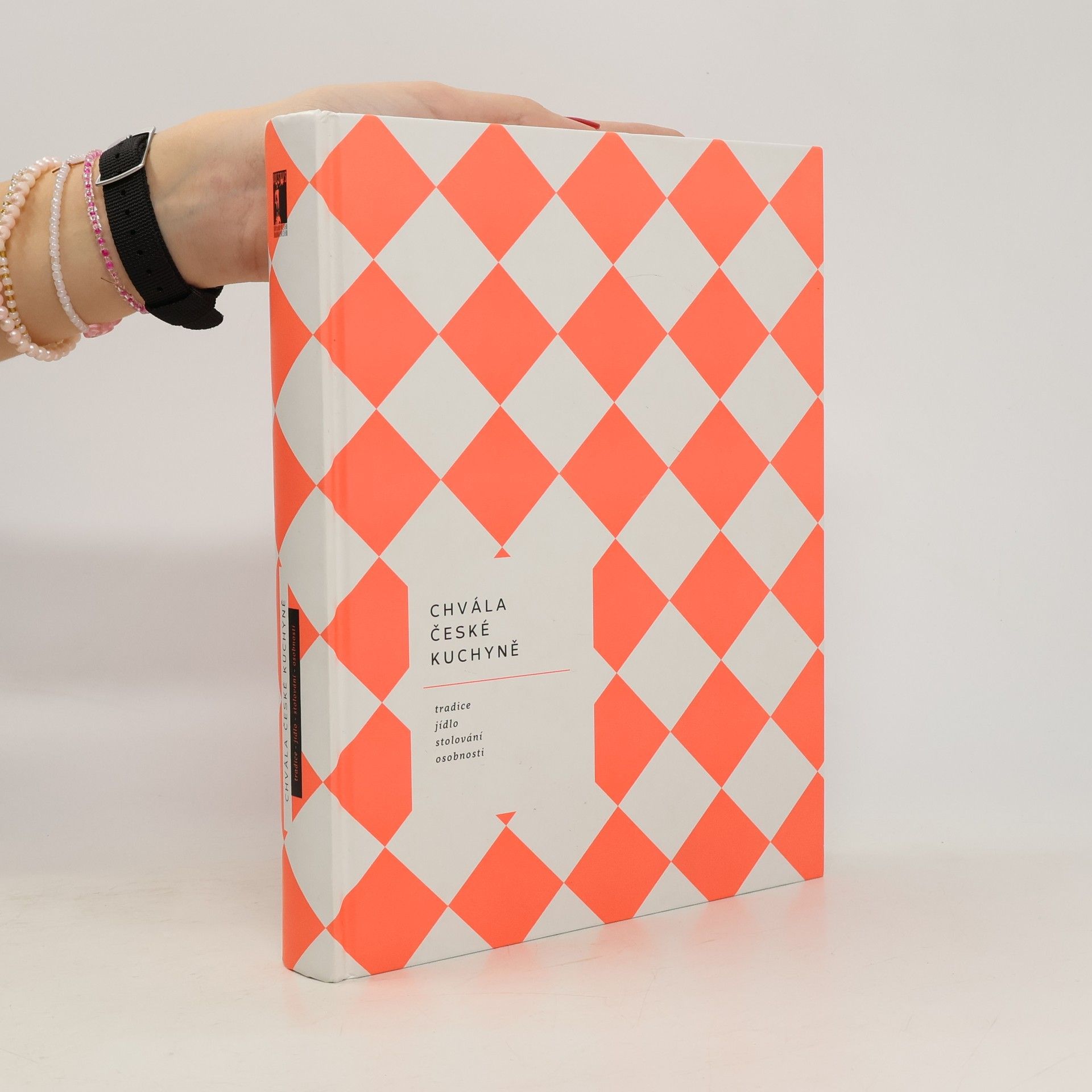 Chvála české kuchyně. Tradice, jídlo, stolování, osobnosti