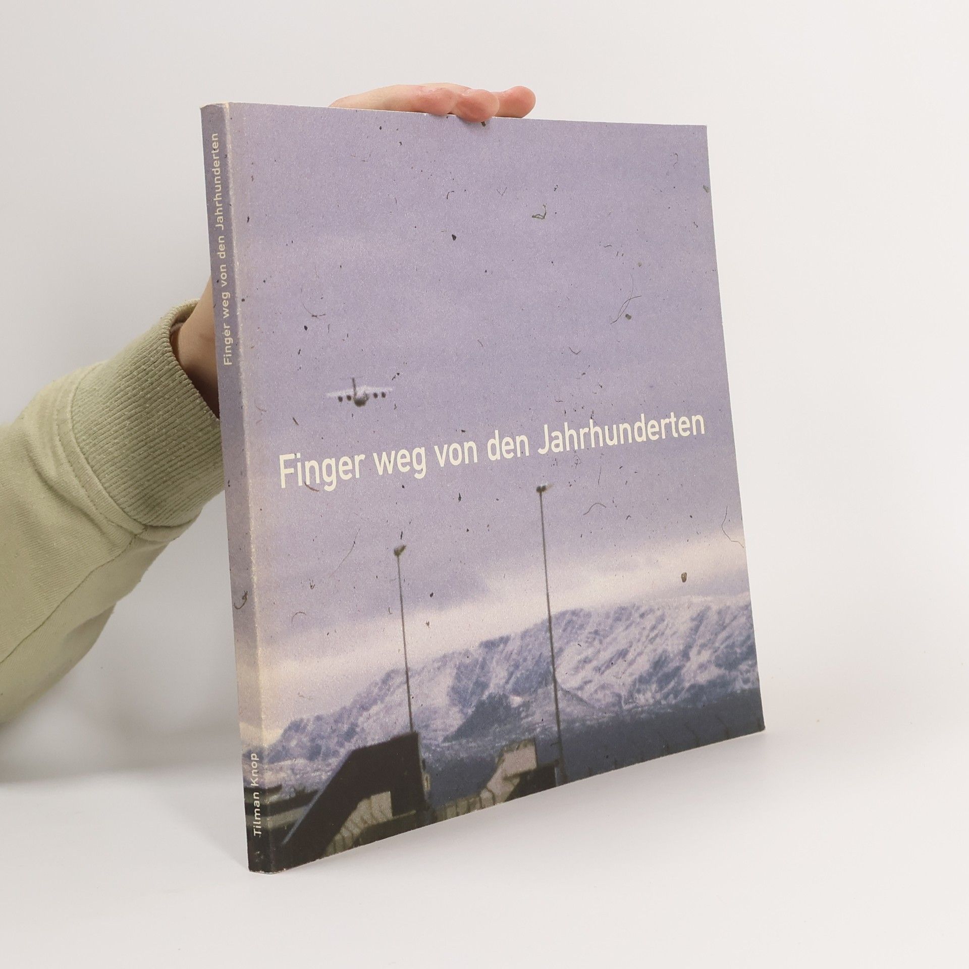 AA.VV. Finger weg von den Jahrhunderten