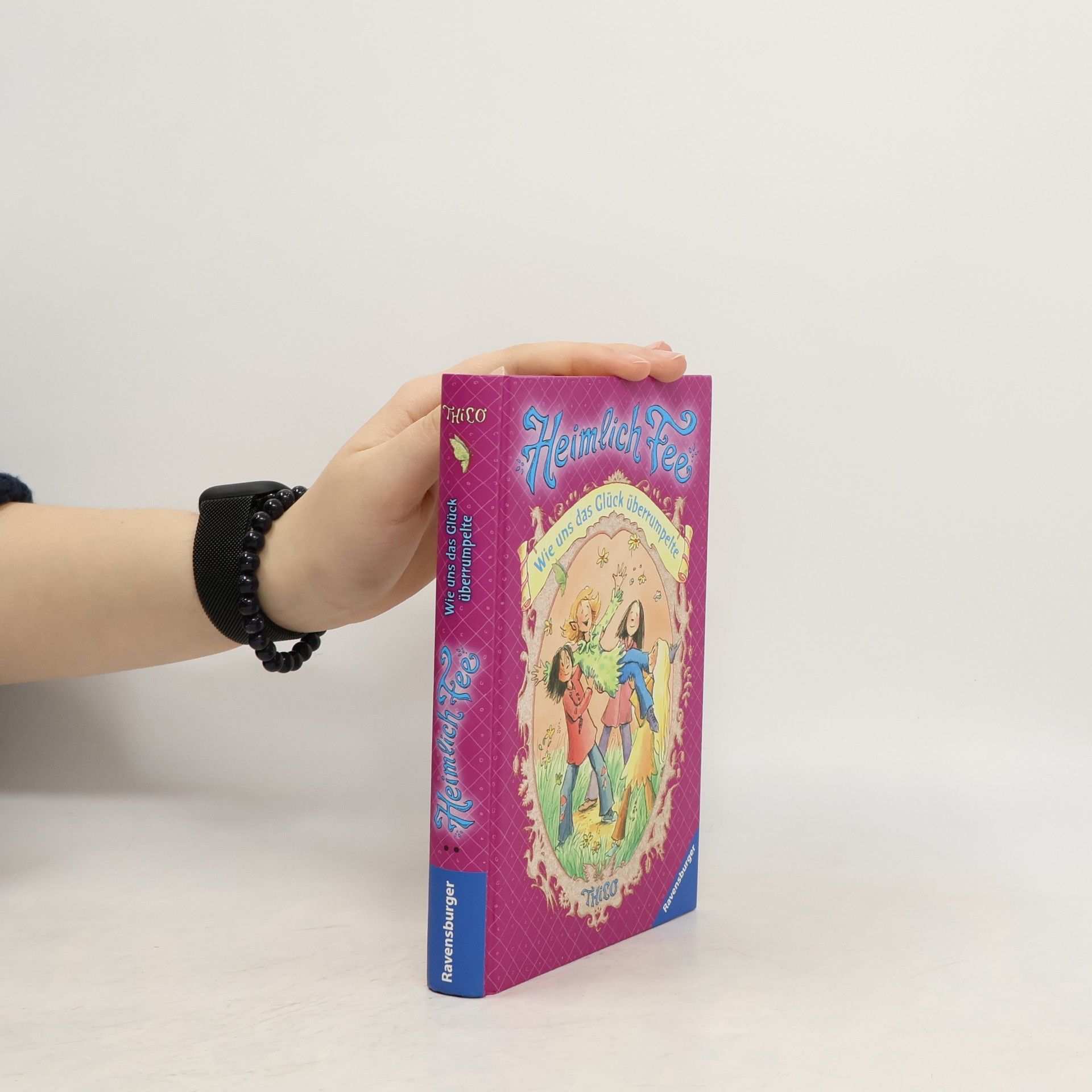 Thilo Petry-Lassak Heimlich Fee 9 Wie uns das Glück überrumpelte