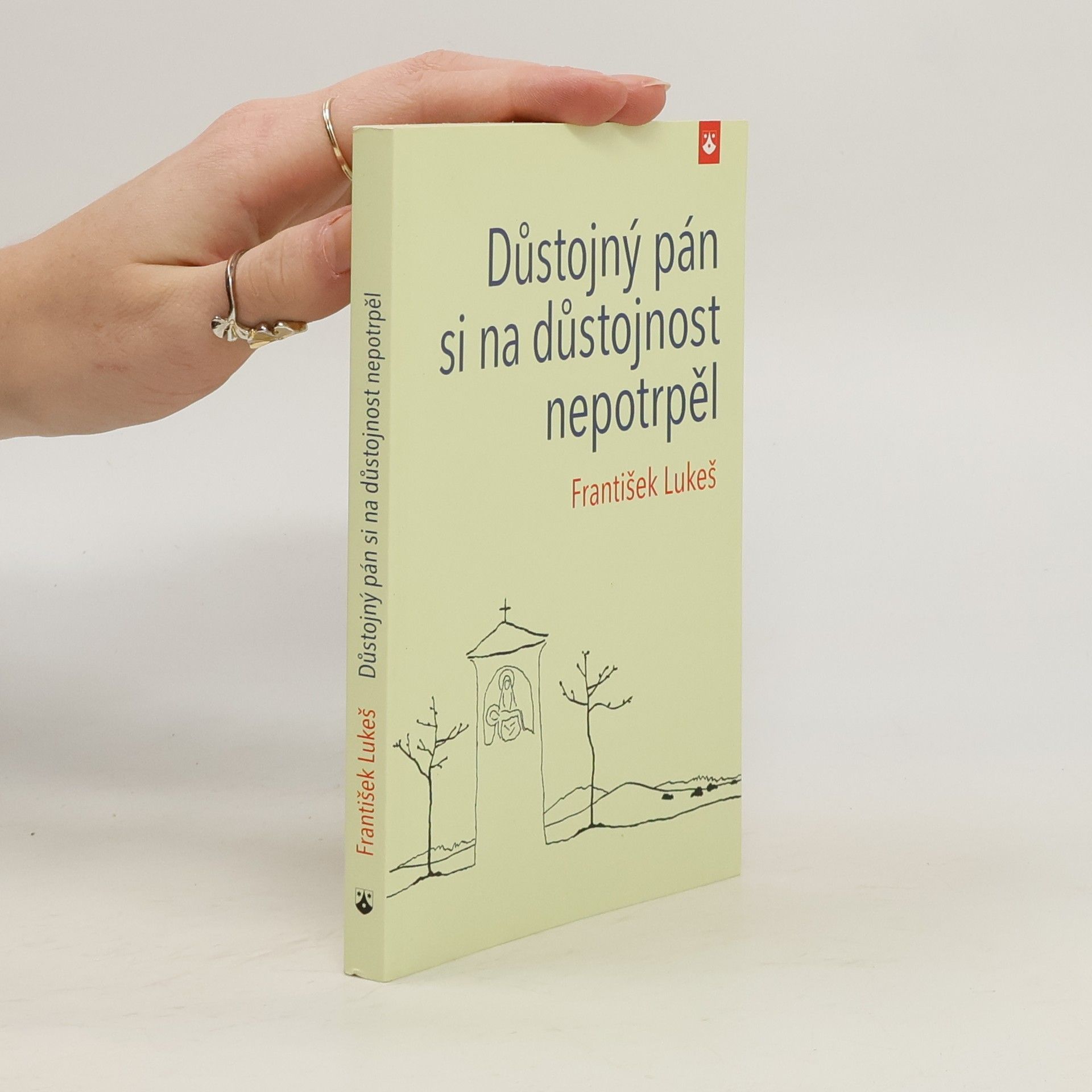 Důstojný pán si na důstojnost nepotrpěl